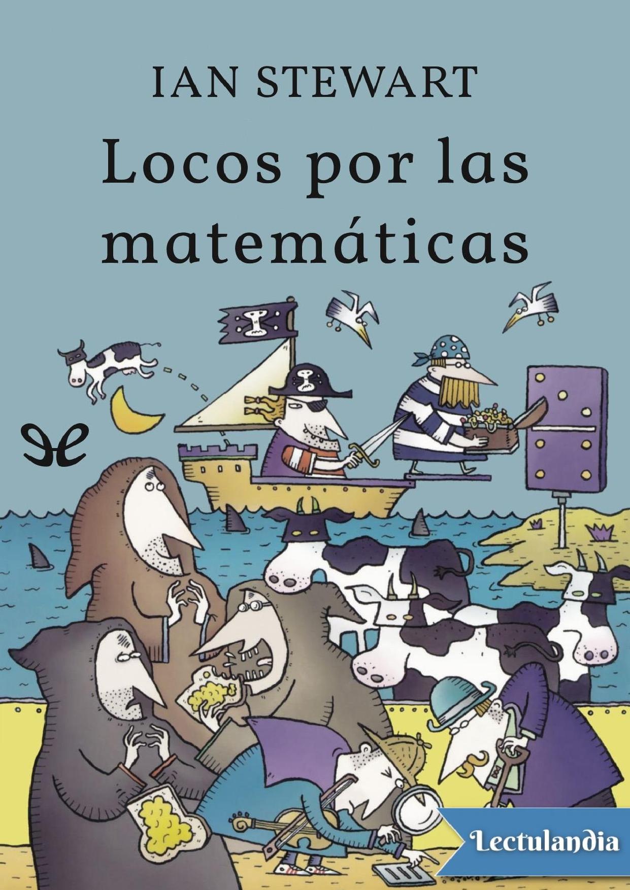 Locos por las matemáticas de Ian Stewart, portada del libro