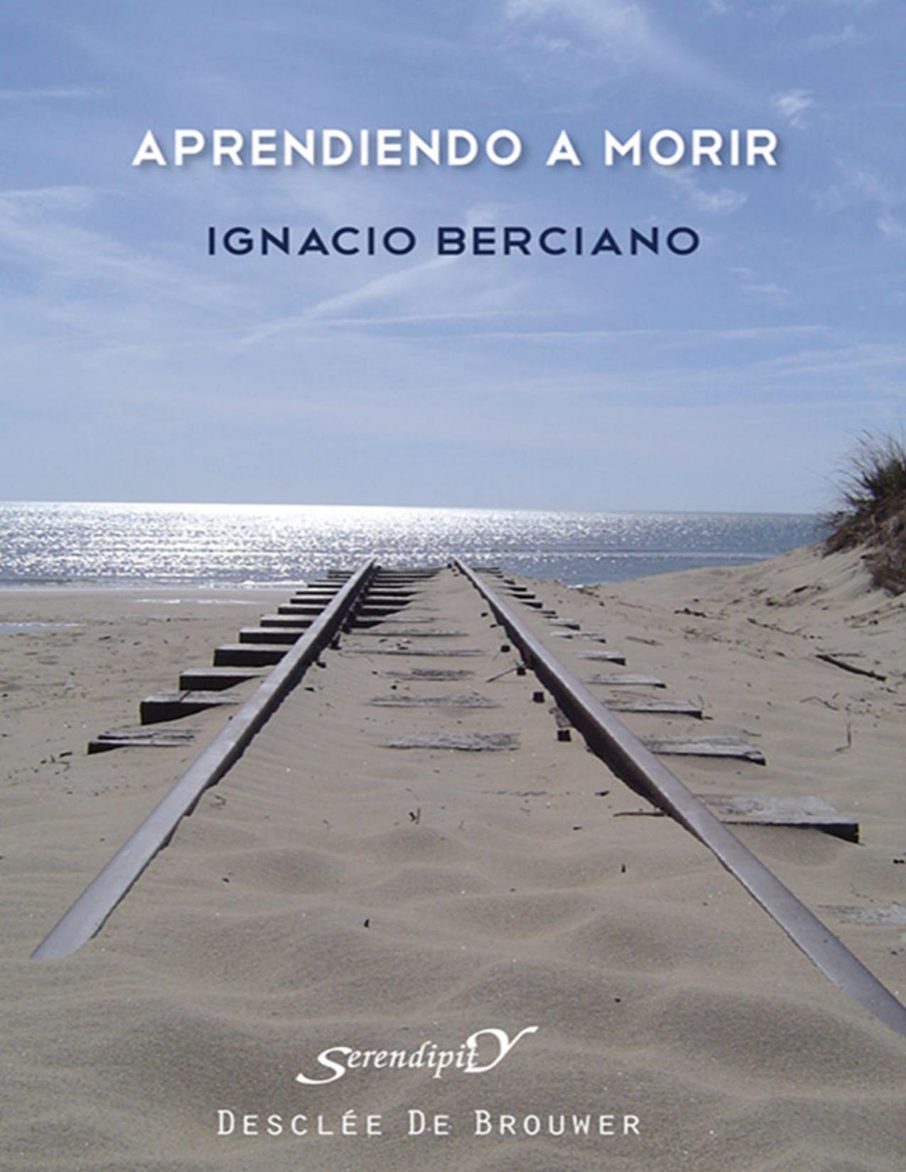 Aprendiendo a morir de Ignacio Berciano Perez, portada del libro