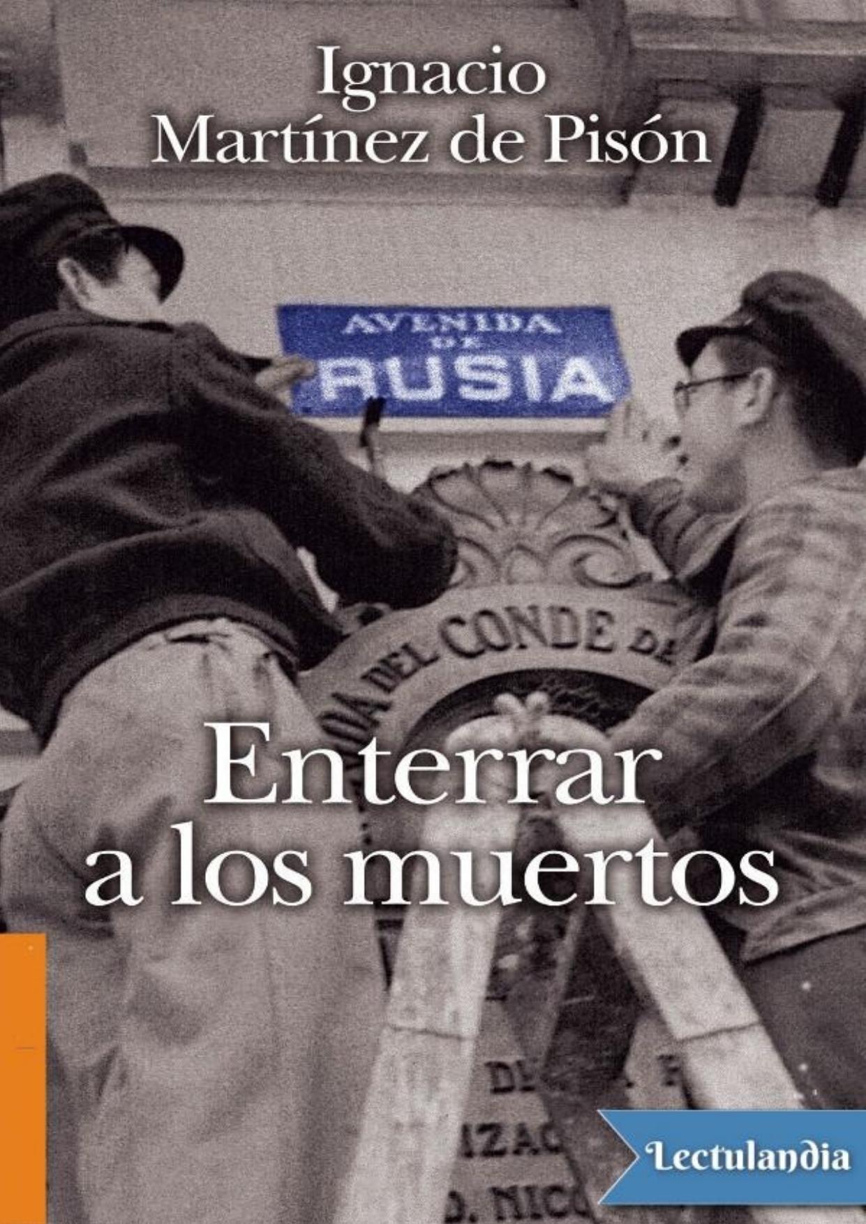 Enterrar a los muertos de Ignacio Martínez de Pisón, portada del libro