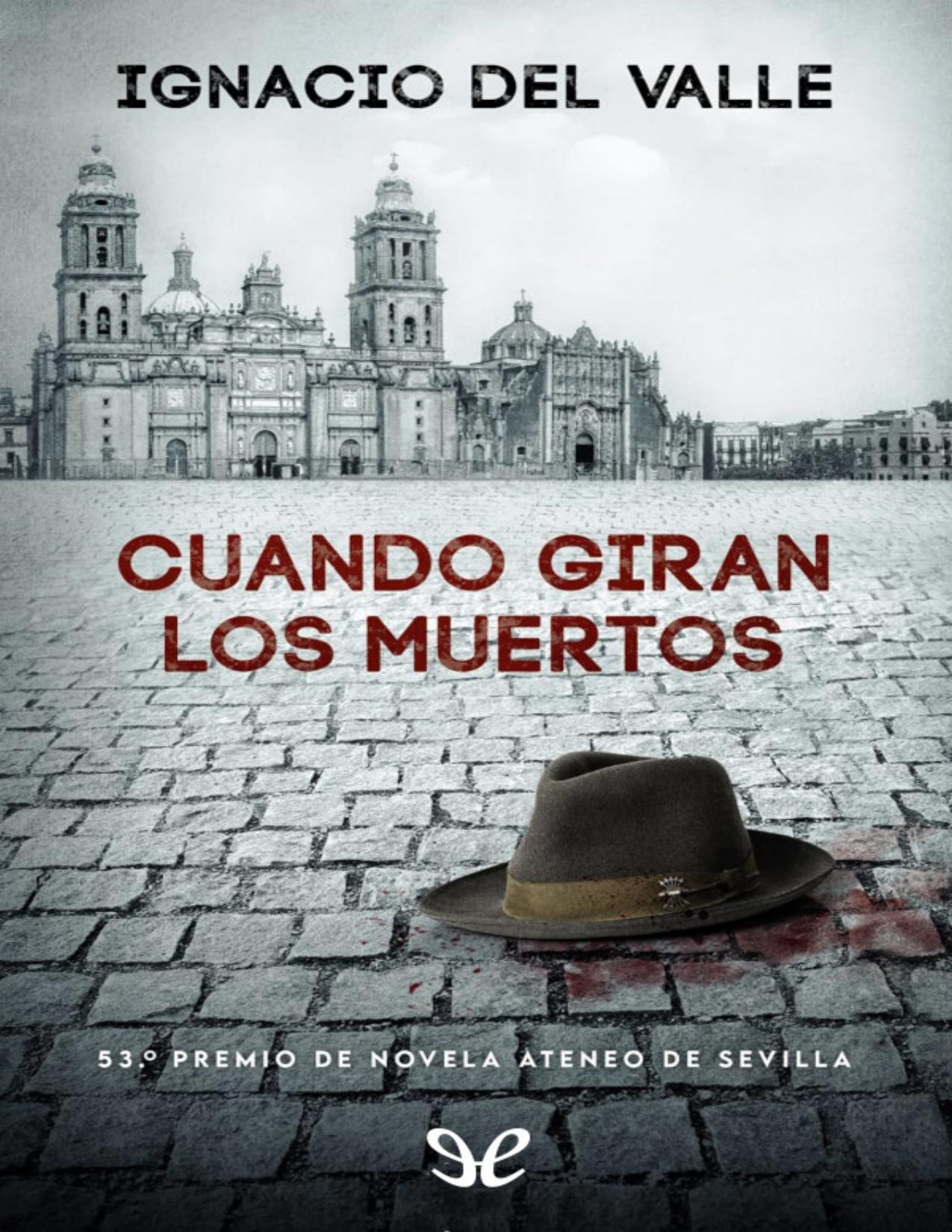 Cuando giran los muertos de Ignacio del Valle, portada del libro