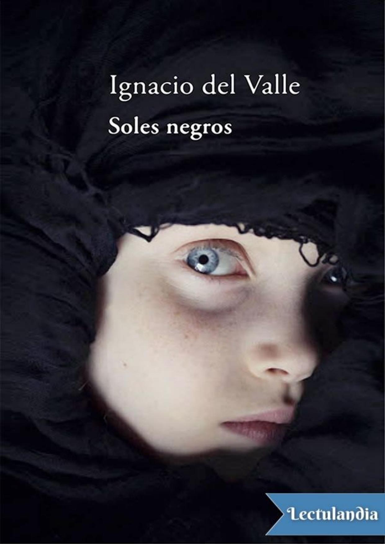 Soles negros de Ignacio del Valle, portada del libro