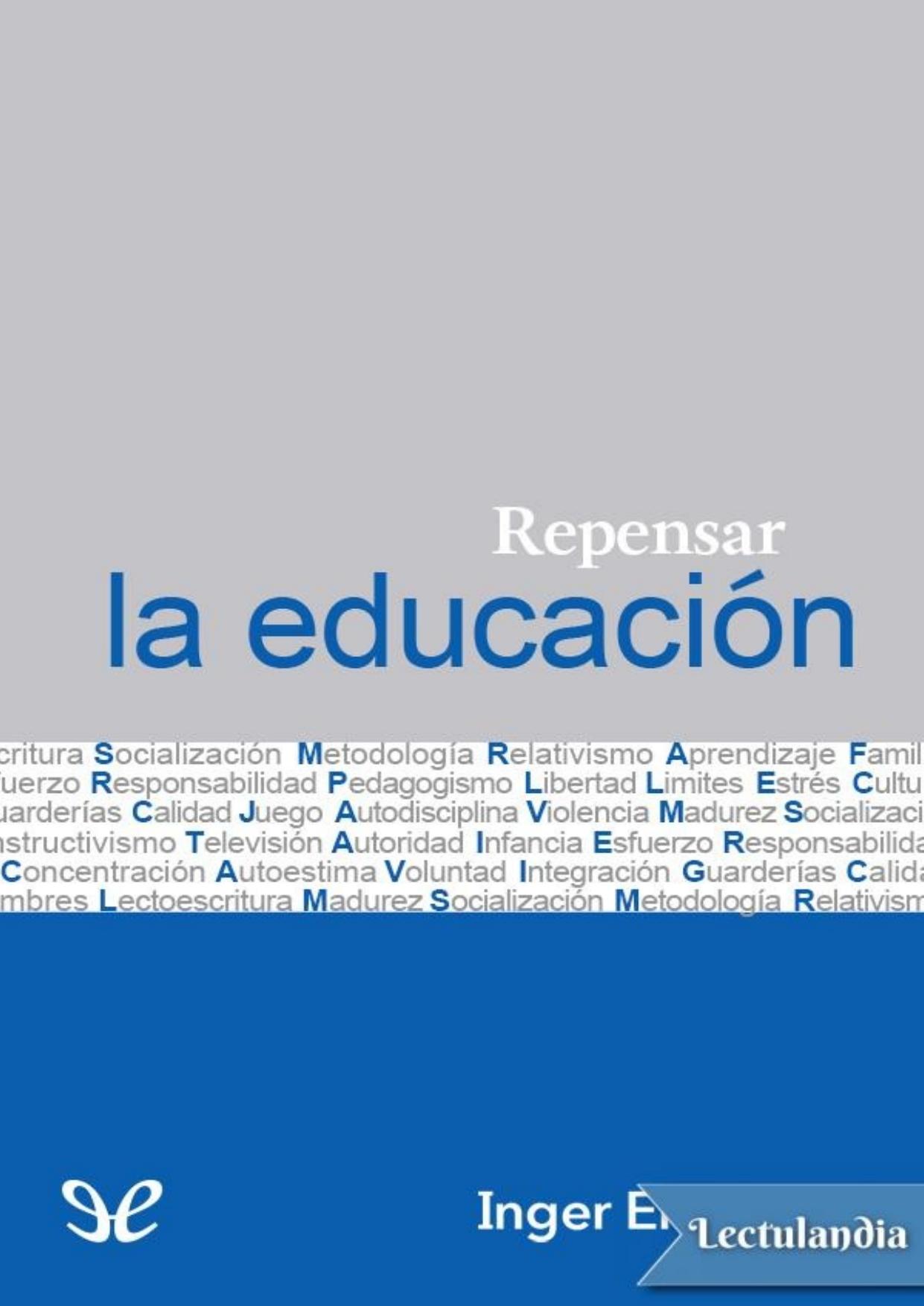 Repensar la educación de Inger Enkvist, portada del libro