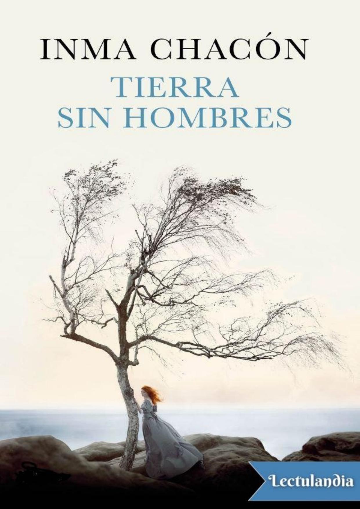 Tierra sin hombres de Inma Chacon, portada del libro