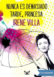 Portada de Nunca es demasiado tarde, princesa