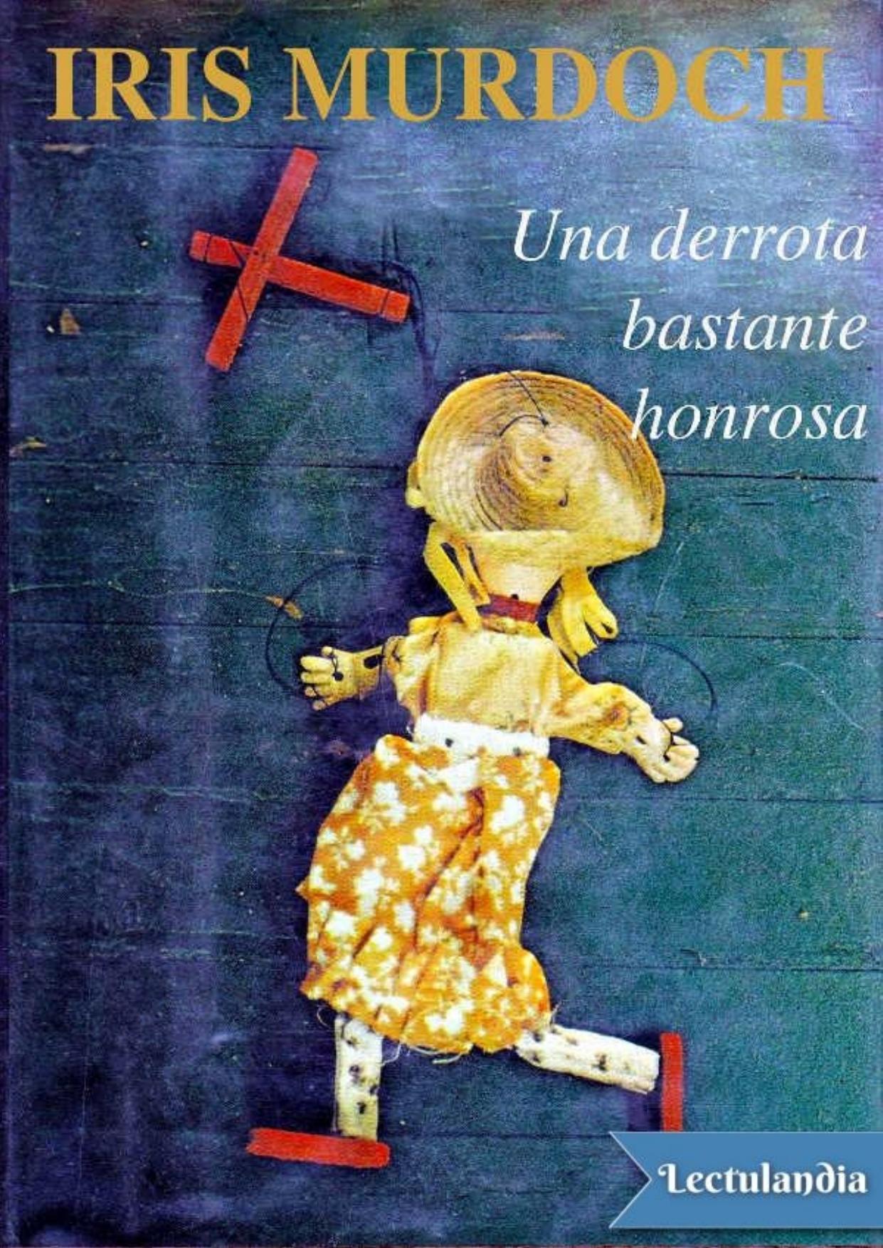 Una derrota bastante honrosa de Iris Murdoch, portada del libro