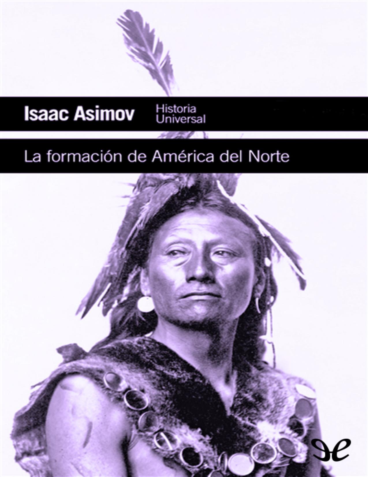 La formacion de America del Norte de Isaac Asimov, portada del libro
