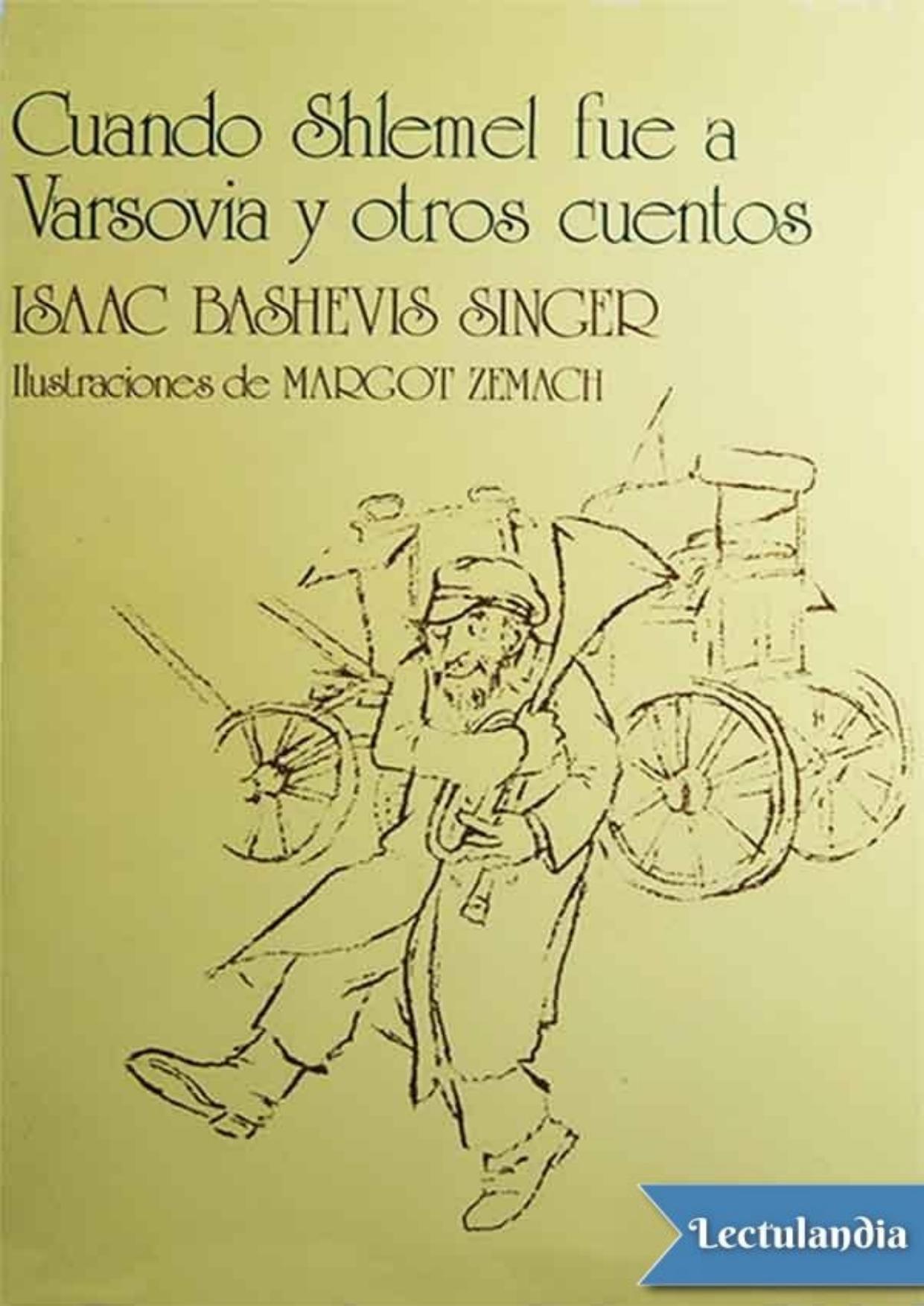 Cuando Shlemel fue a Varsovia y otros cuentos de Isaac Bashevis Singer, portada del libro