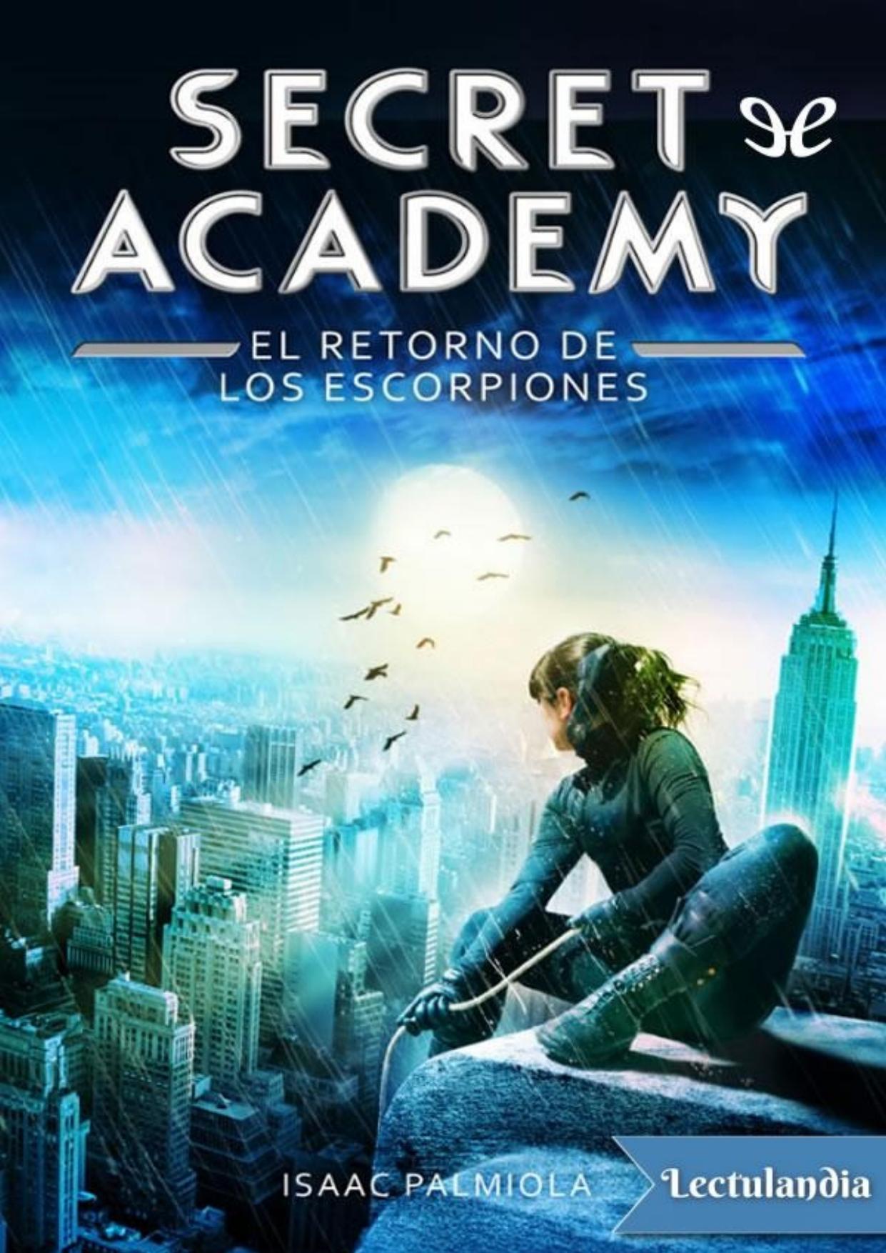 Secret Academy: El retorno de los escorpiones de Isaac Palmiola, portada del libro