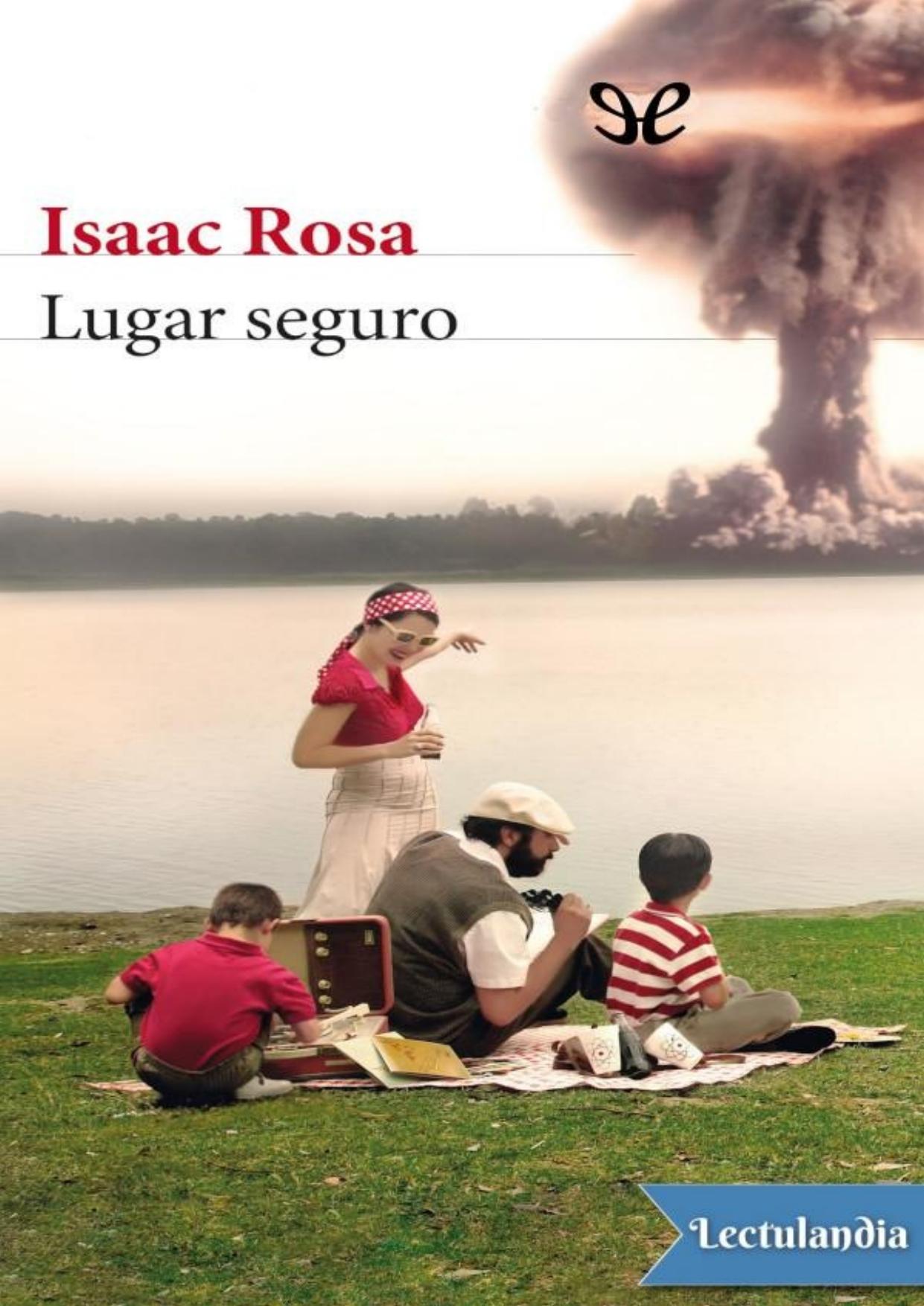Lugar seguro de Isaac Rosa, portada del libro