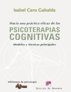 Portada de Hacia una práctica eficaz de las psicoterapias cognitivas: 166 (Biblioteca de Psicología)
