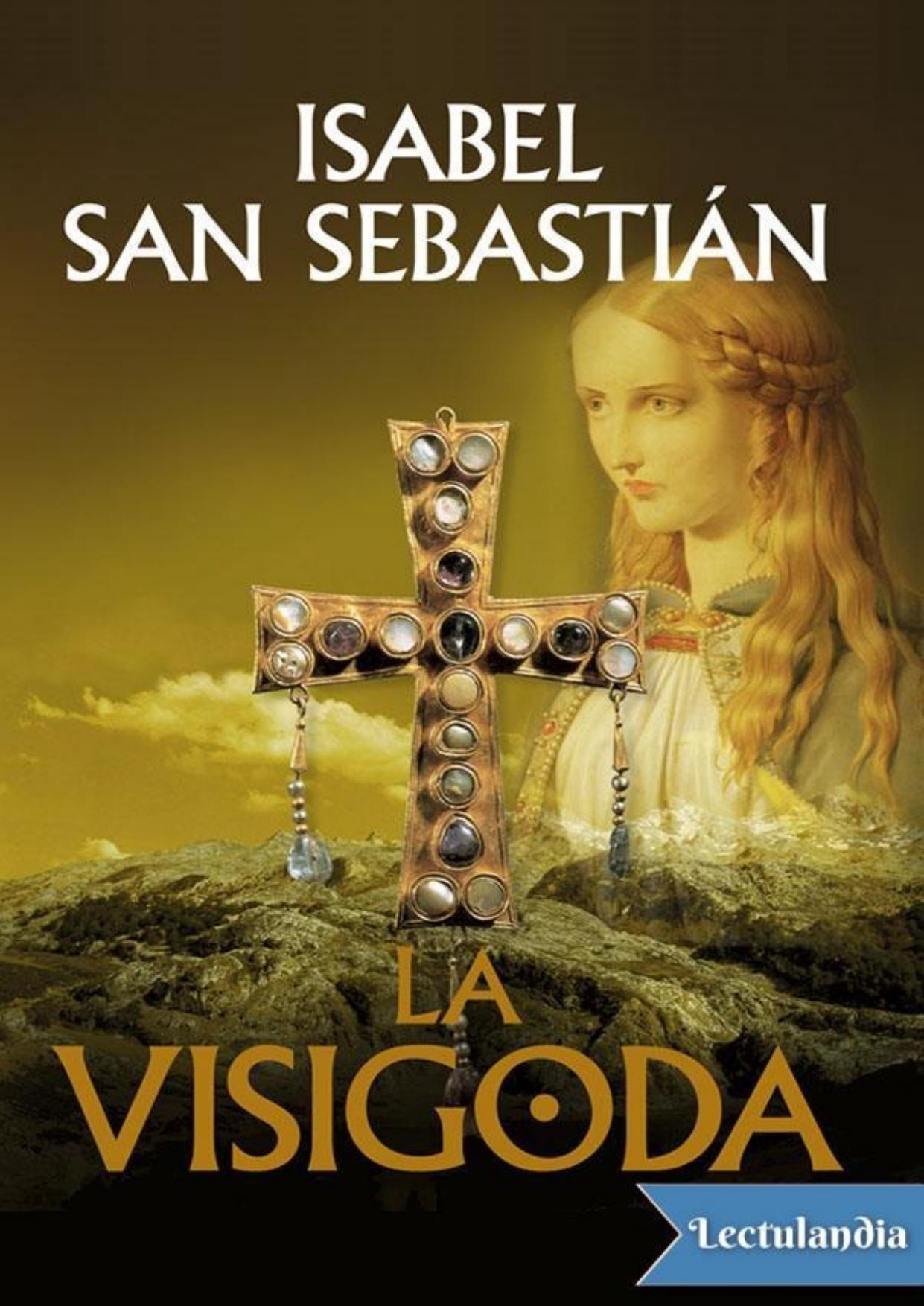 La visigoda de Isabel San Sebastián, portada del libro