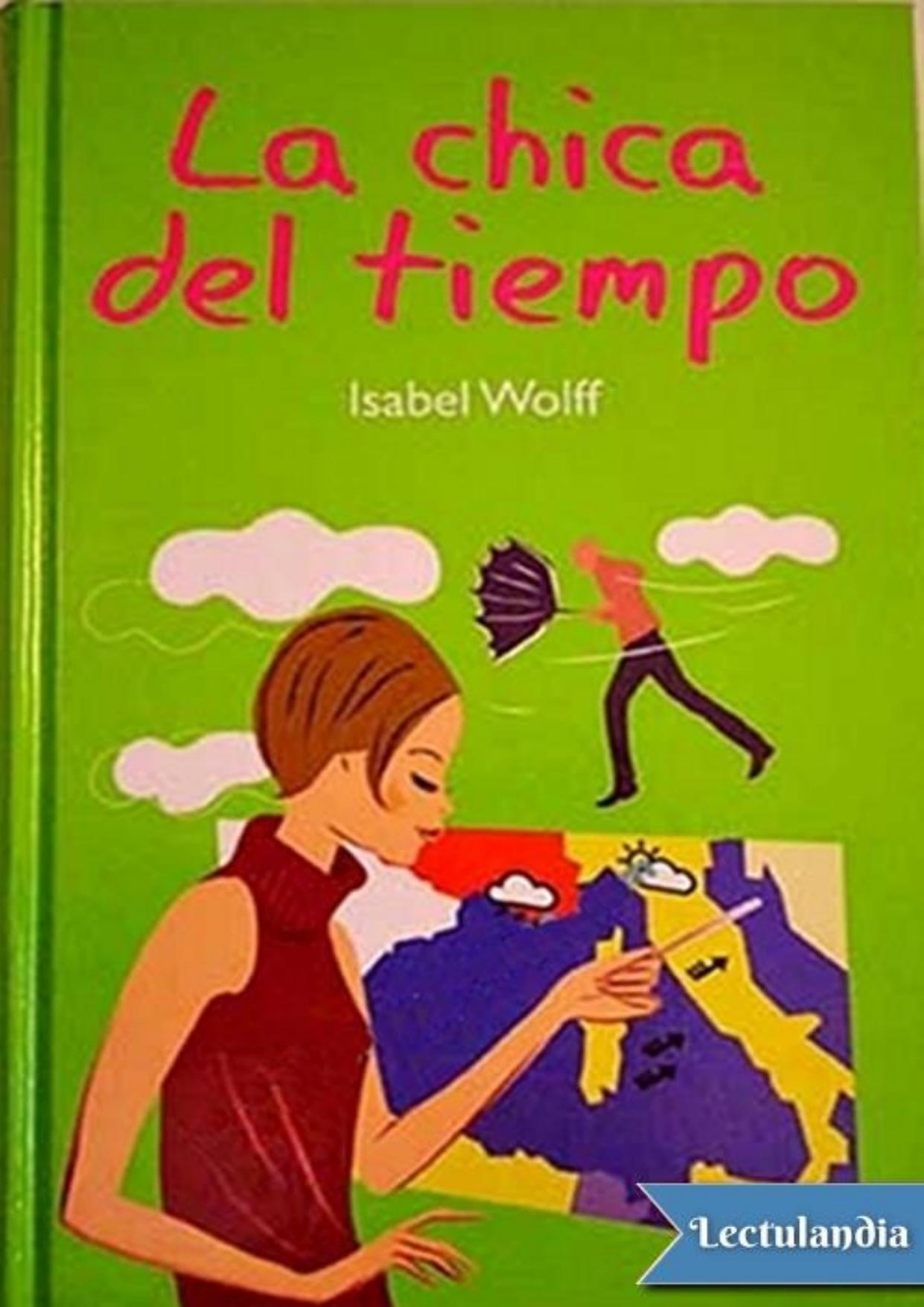 La chica del tiempo de Isabel Wolff, portada del libro