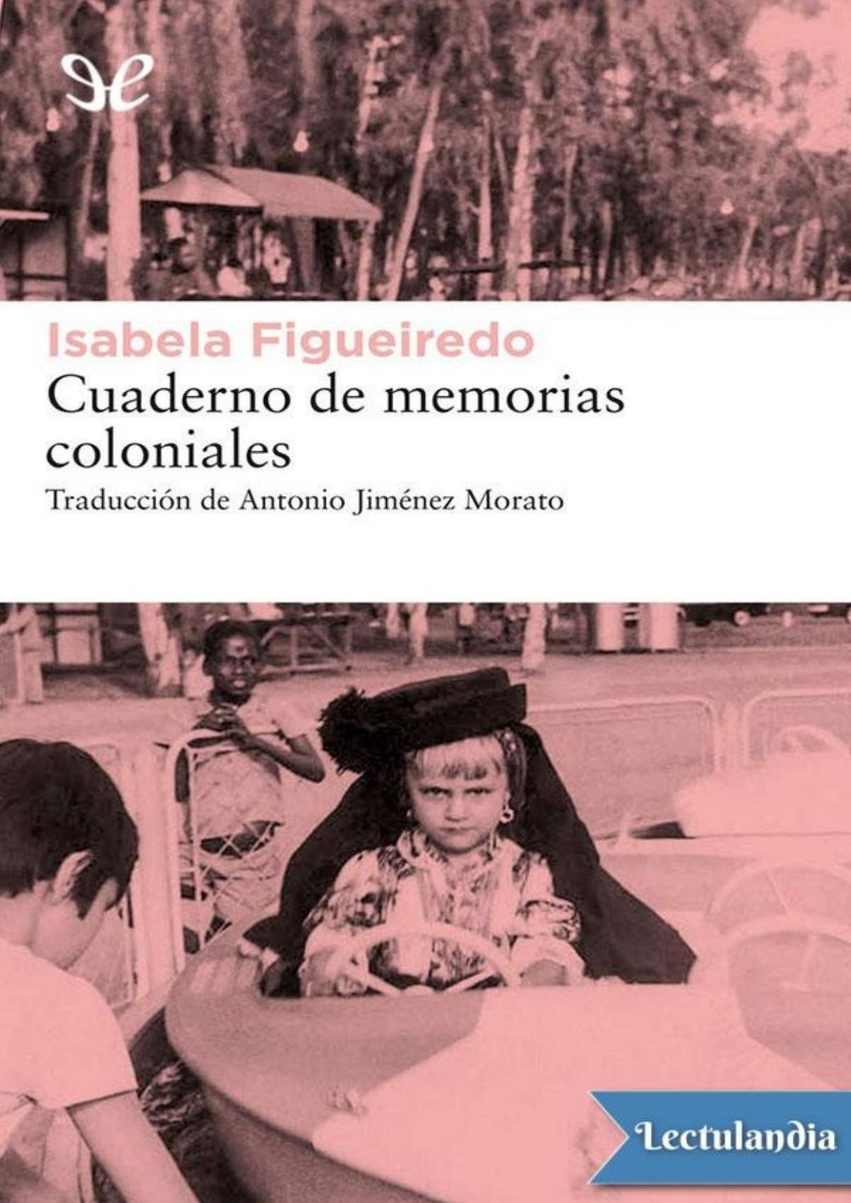 Cuaderno de memorias coloniales de Isabela Figueiredo, portada del libro