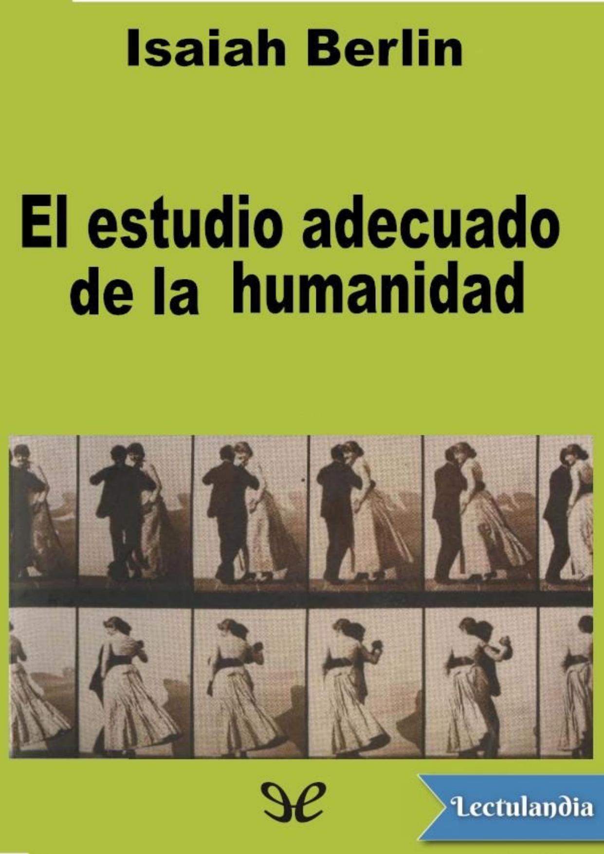 El estudio adecuado de la humanidad de Isaiah Berlin, portada del libro