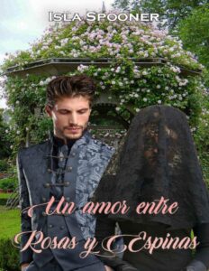 Portada de Un amor entre Rosas y Espinas