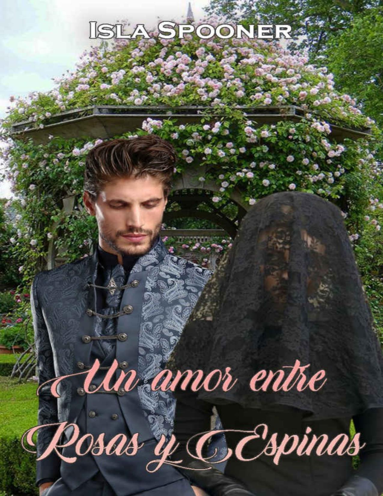 Un amor entre Rosas y Espinas de Isla Spooner, portada del libro