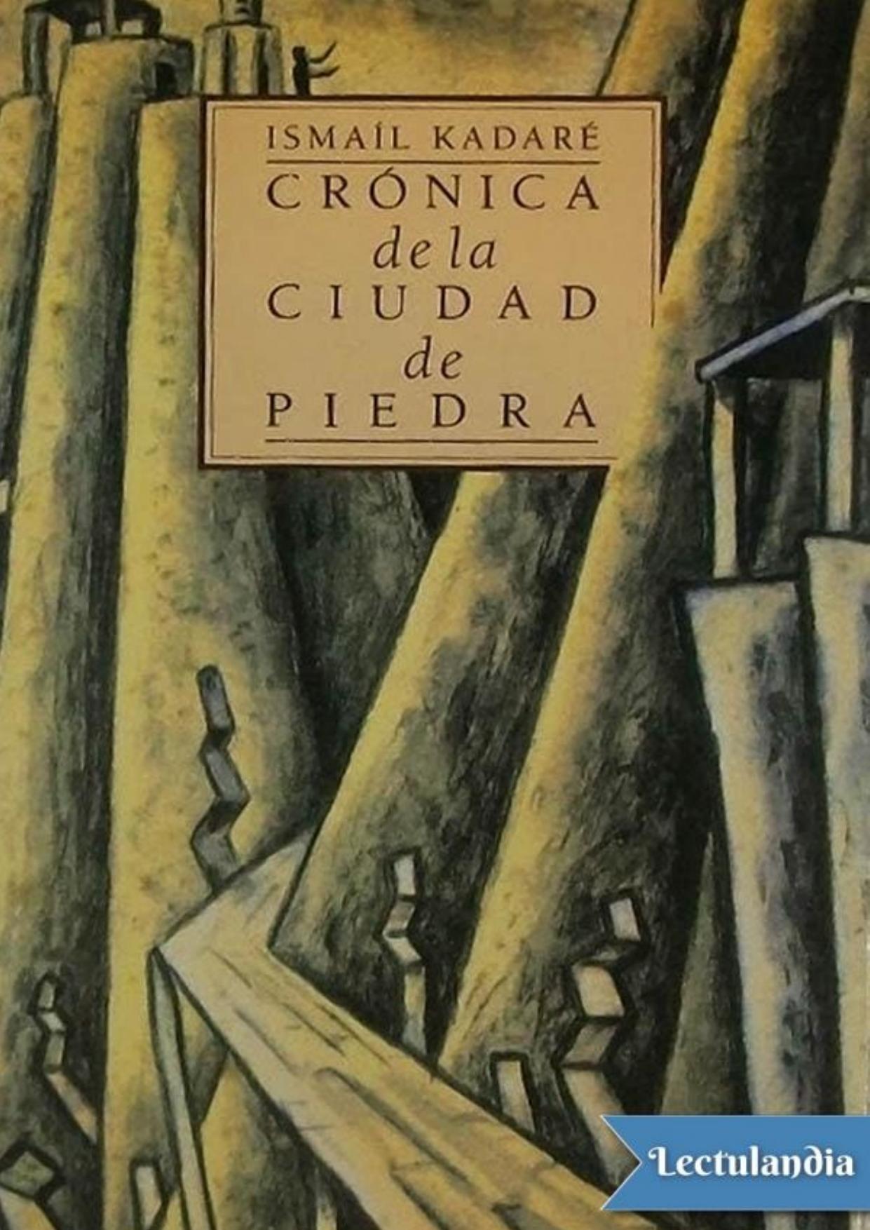 Crónica de la ciudad de piedra de Ismail Kadaré, portada del libro