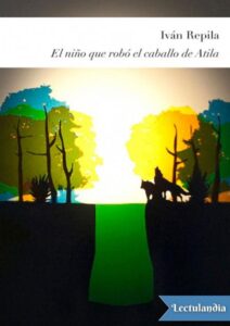 Portada de El niño que robó el caballo de Atila
