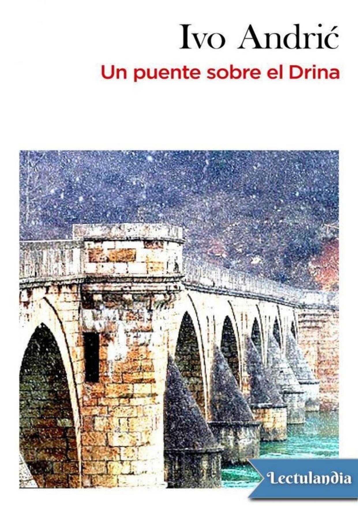 Un puente sobre el Drina de Ivo Andric, portada del libro