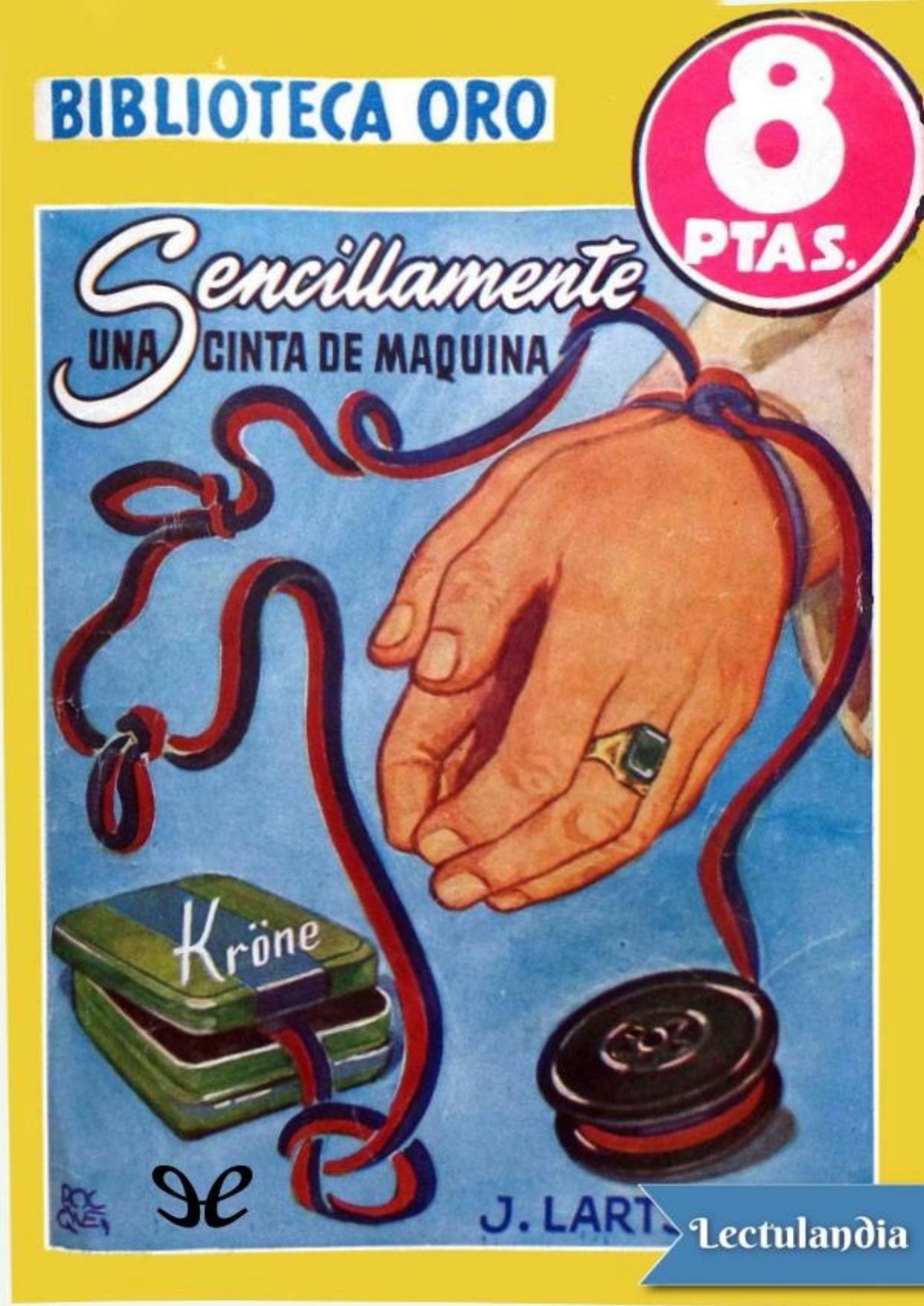 Sencillamente una cinta de máquina de J. Lartsinim, portada del libro