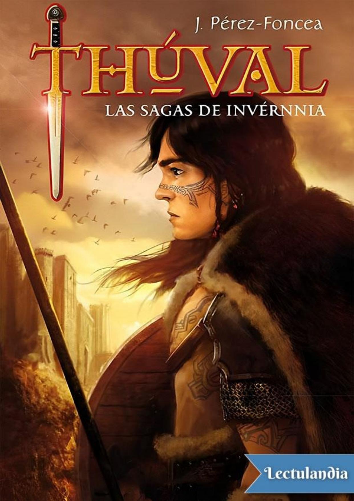 Thúval: Las sagas de Invérnnia de J. Pérez-Foncea, portada del libro