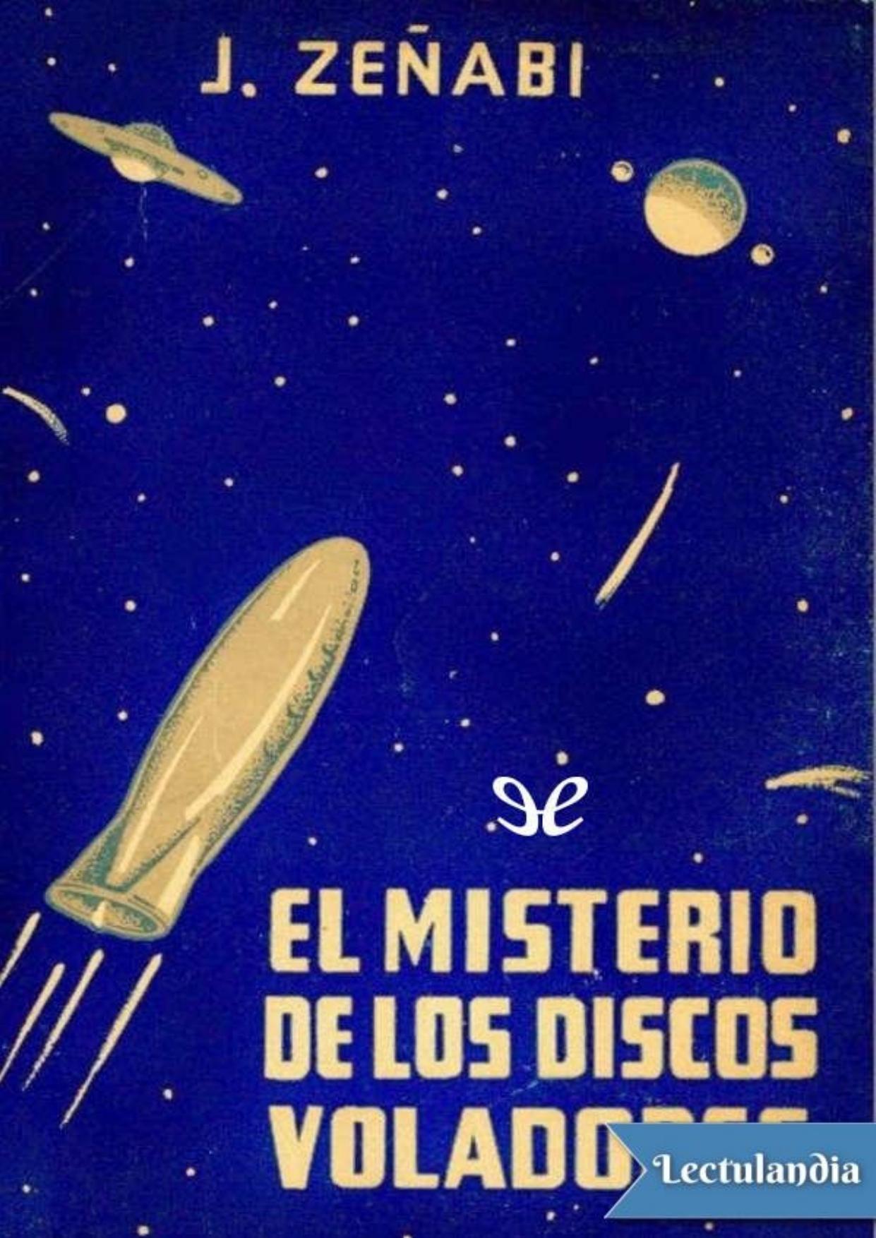 El misterio de los discos voladores de J. Zeñabi, portada del libro