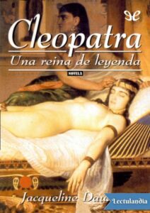 Portada de Cleopatra, una reina de leyenda