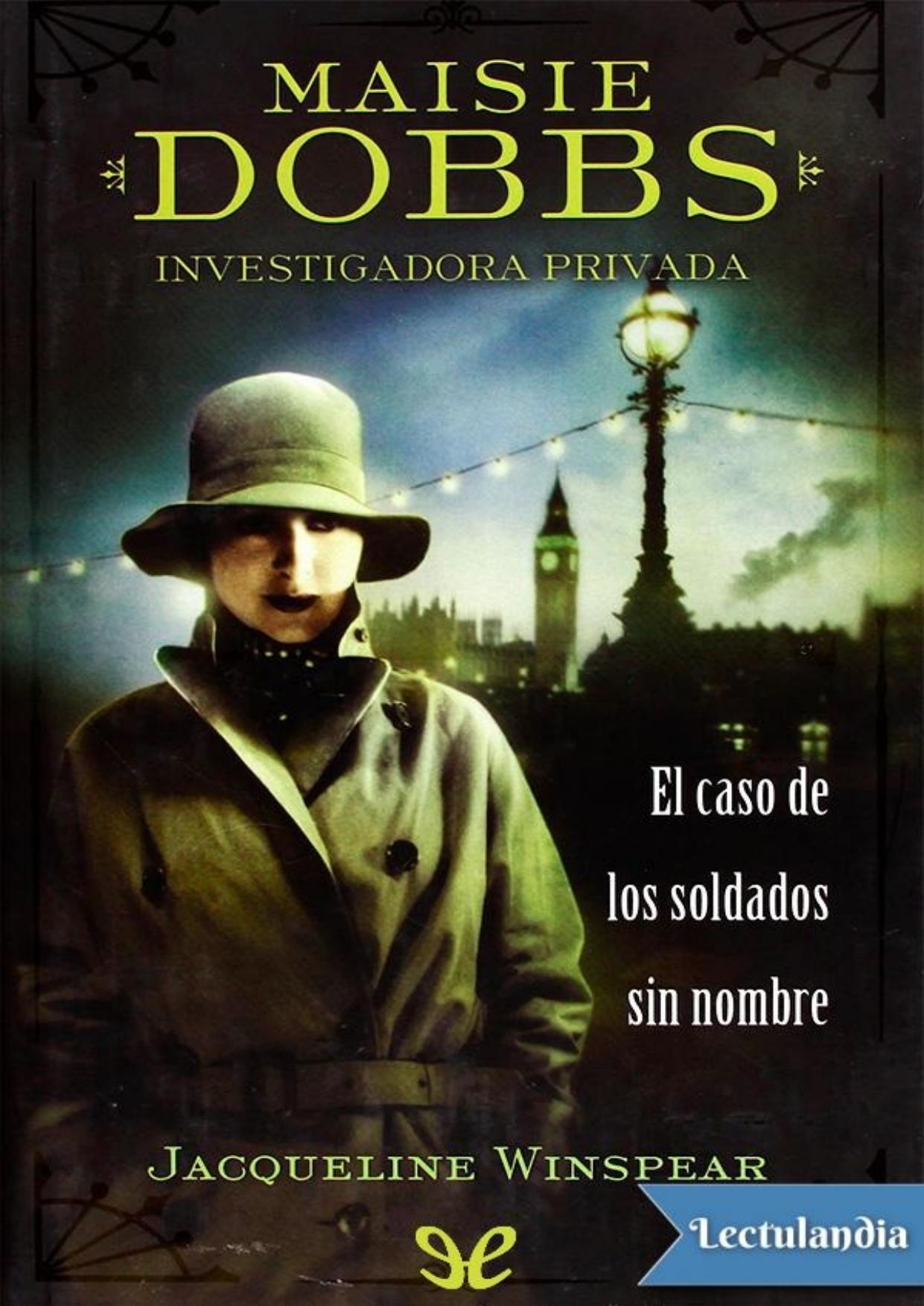 Maisie Dobbs, investigadora privada: El caso de los soldados sin nombre de Jacqueline Winspear, portada del libro