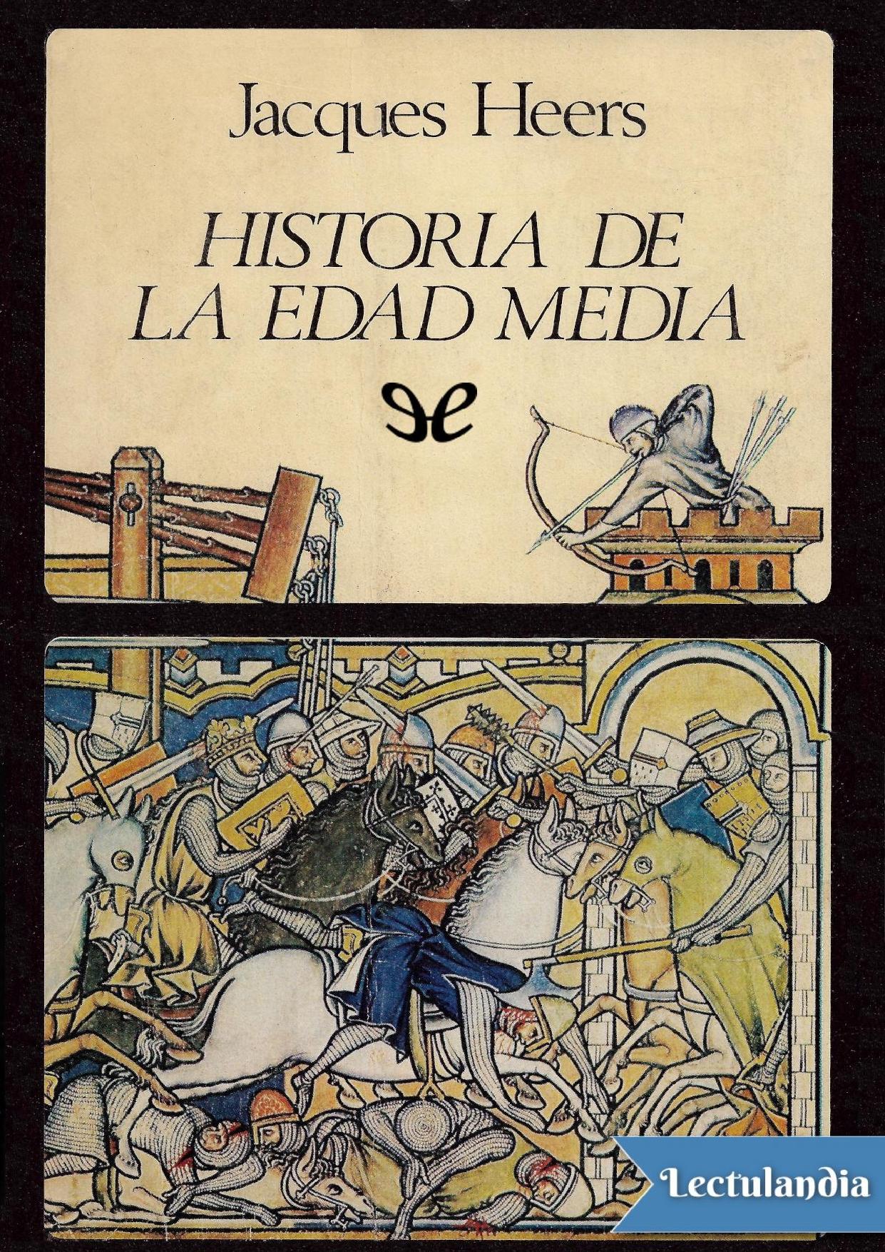 Historia de la Edad Media de Jacques Heers, portada del libro