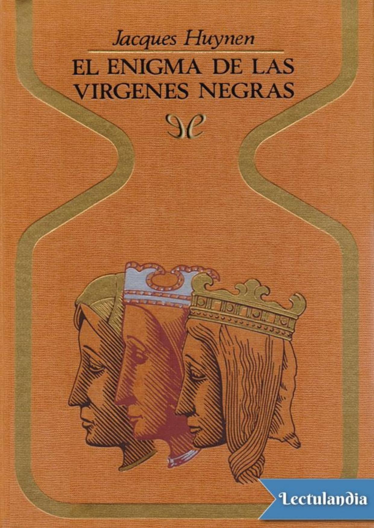 El enigma de las vírgenes negras de Jacques Huynen, portada del libro