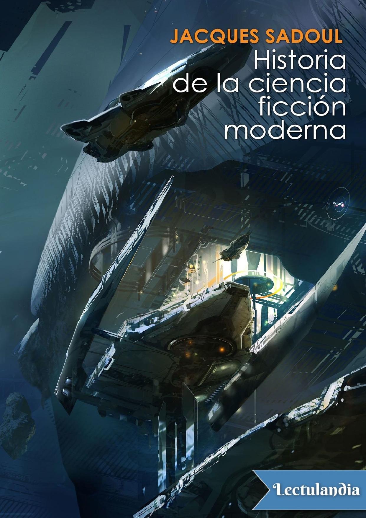 Historia de la ciencia-ficción moderna de Jacques Sadoul, portada del libro