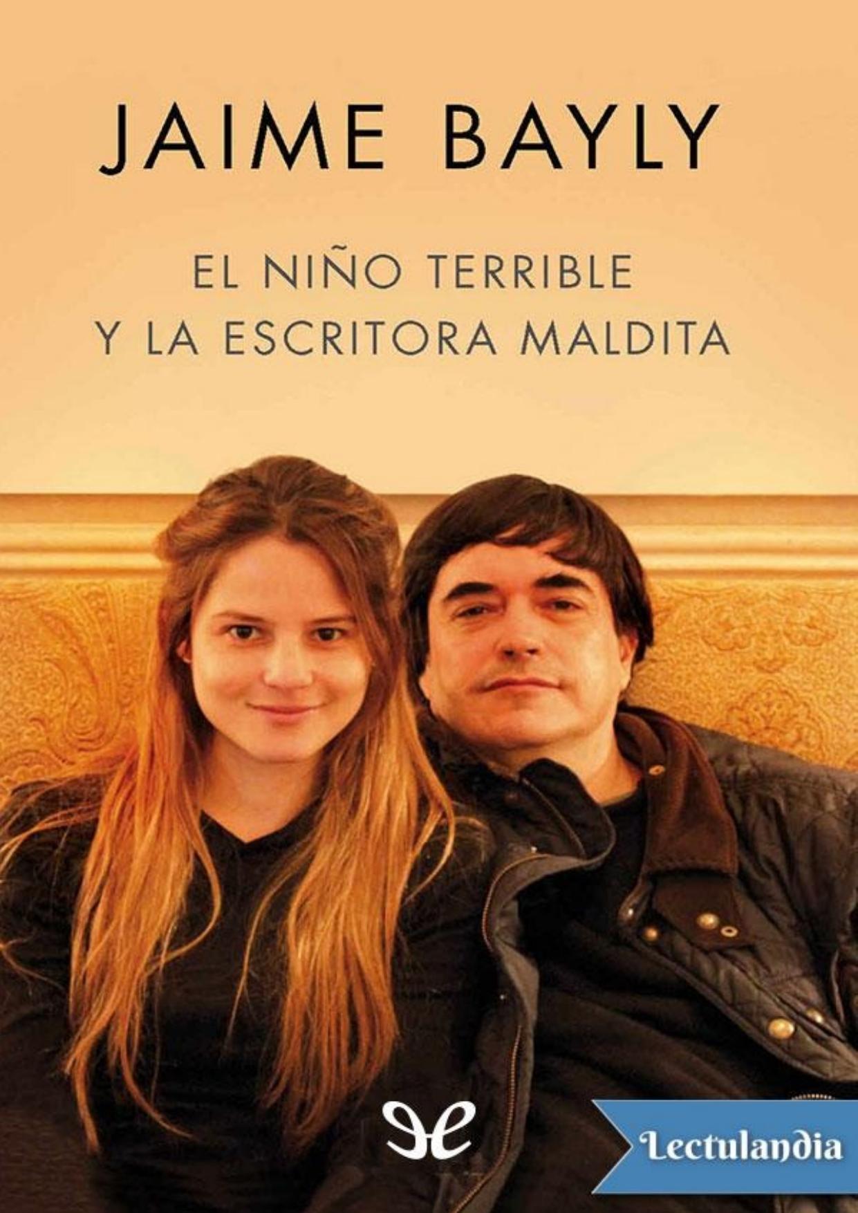 El niño terrible y la escritora maldita de Jaime Bayly, portada del libro