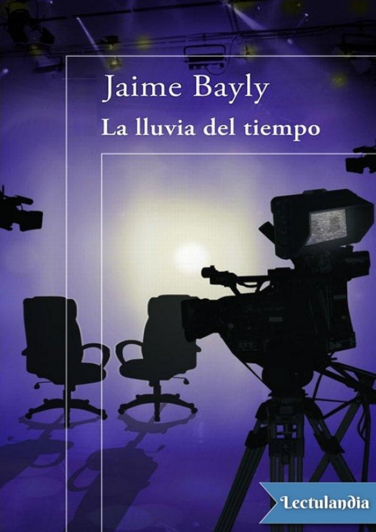 La lluvia del tiempo de Jaime Bayly, portada del libro
