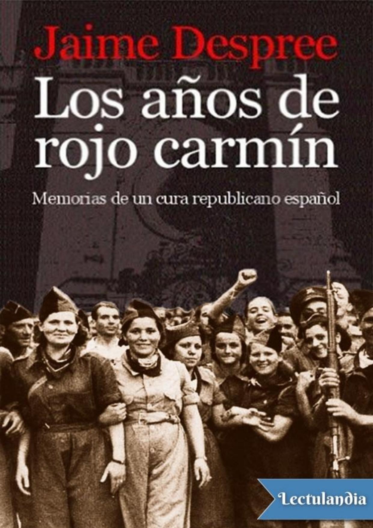 Los años de rojo carmín de Jaime Despree, portada del libro