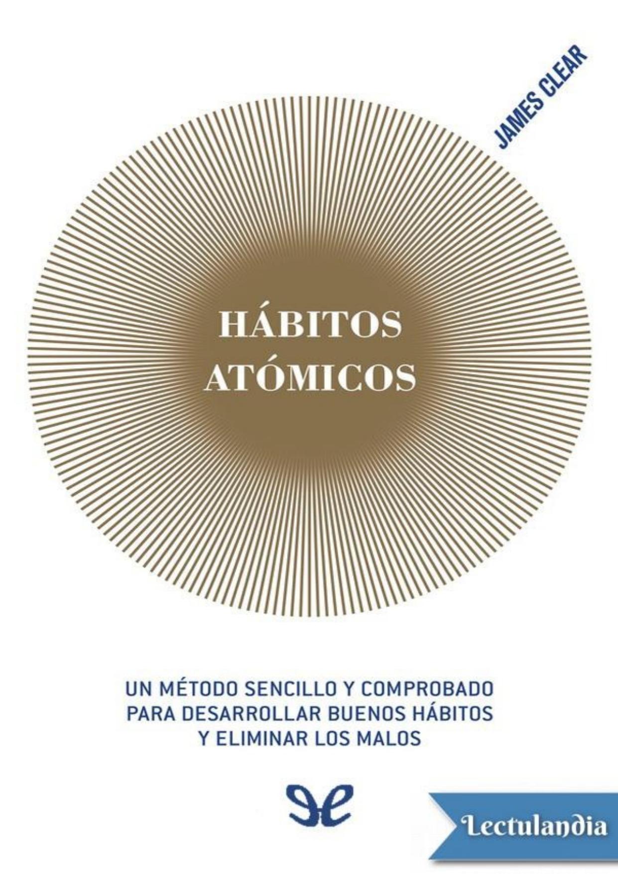 Hábitos atómicos de James Clear, portada del libro