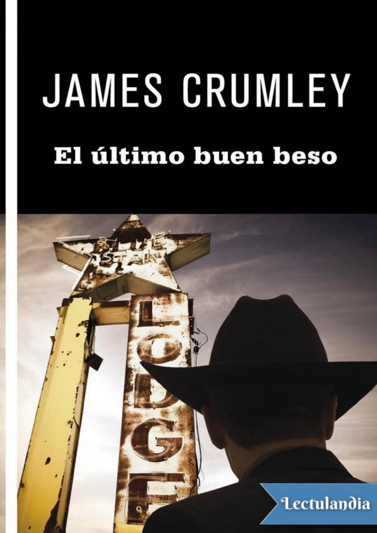 El último buen beso de James Crumley, portada del libro