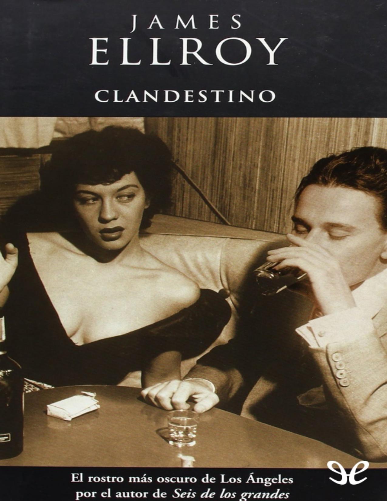 Clandestino de James Ellroy, portada del libro