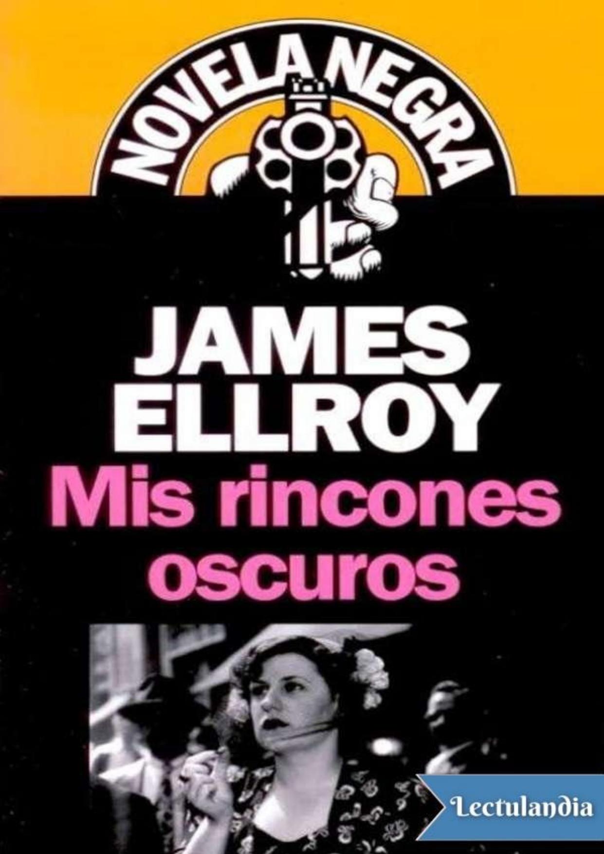 Mis rincones oscuros de James Ellroy, portada del libro