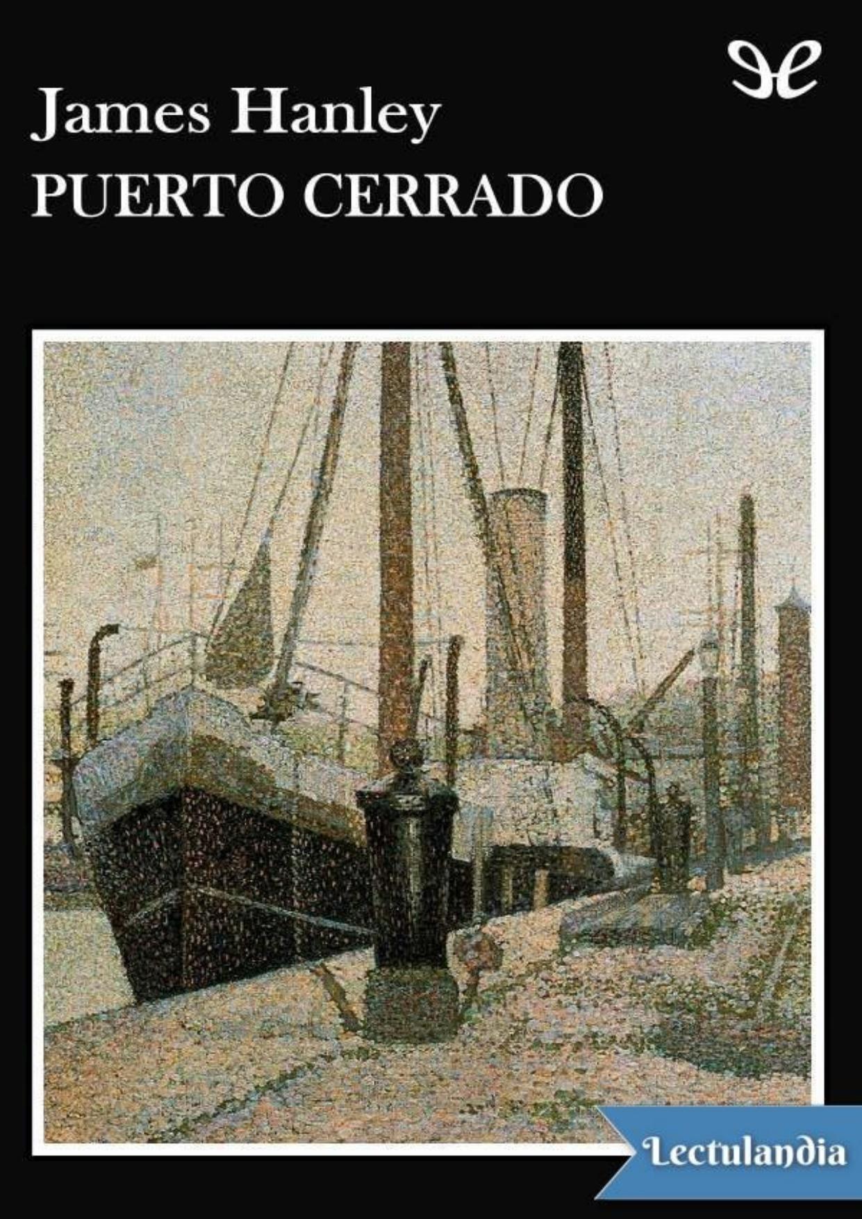 Puerto cerrado de James Hanley, portada del libro