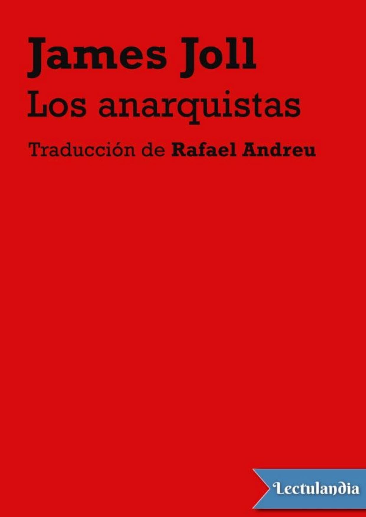 Los anarquistas de James Joll, portada del libro