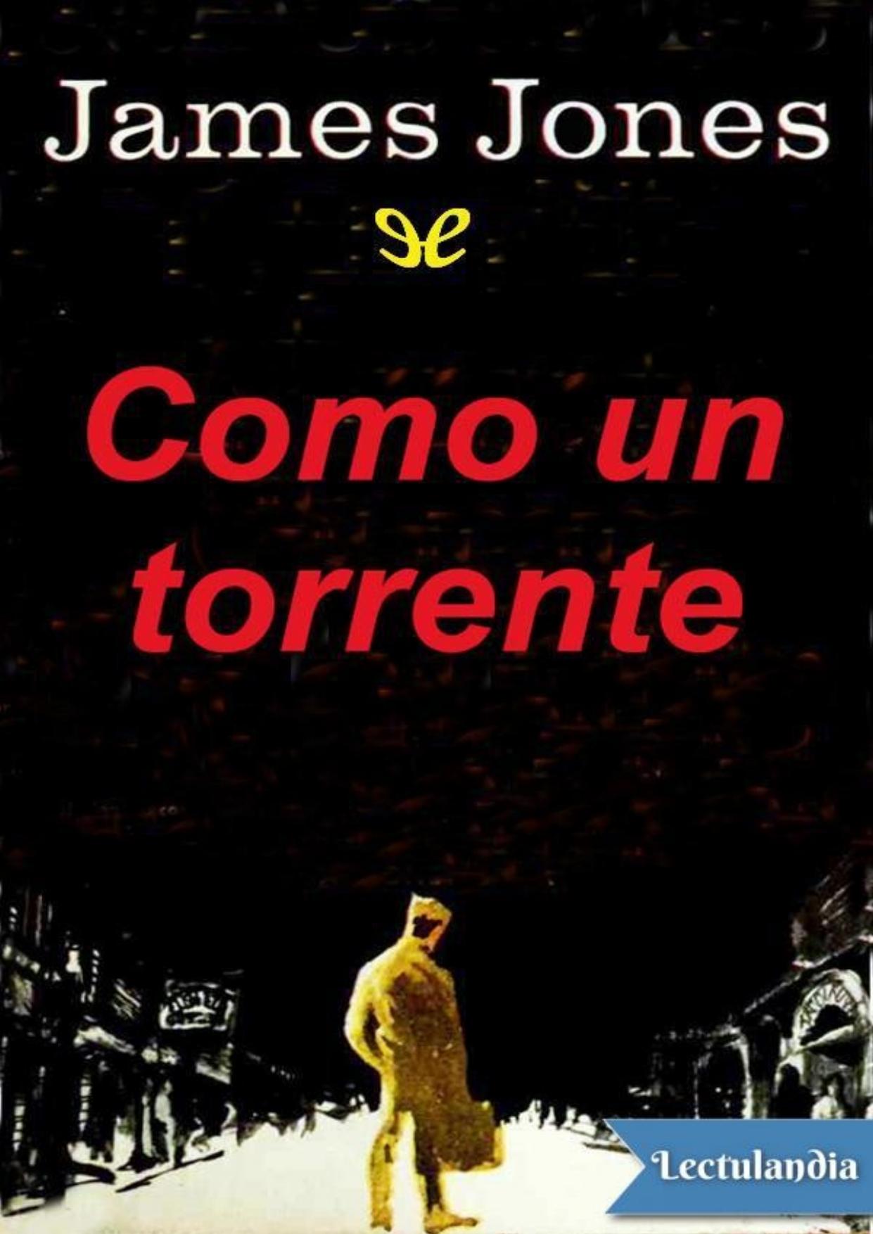 Como un torrente de James Jones, portada del libro