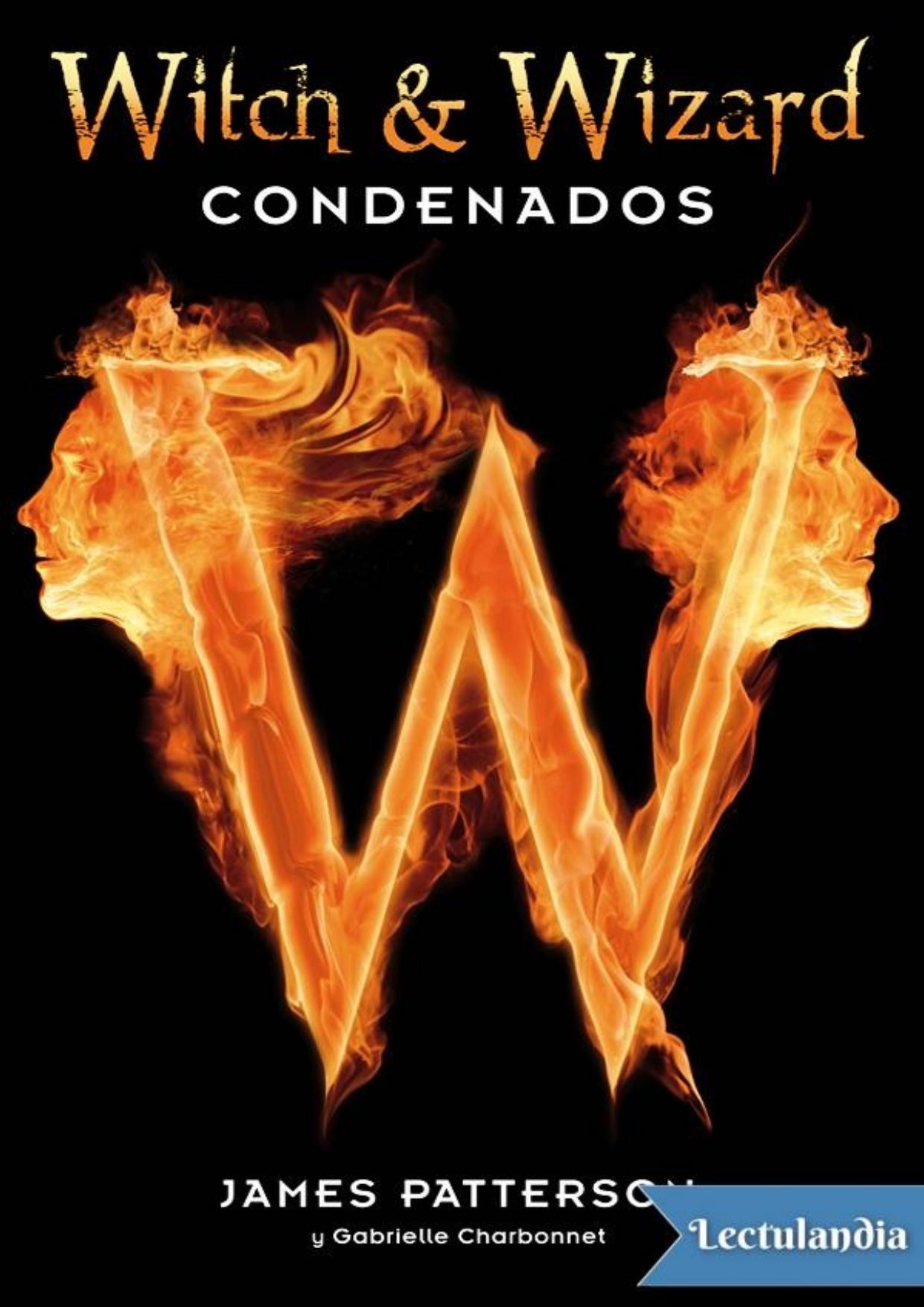 Witch & Wizard. Condenados de James Patterson, portada del libro