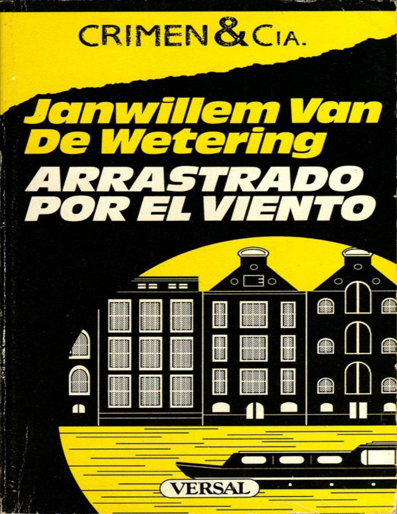 Arrastrado por el viento de Janwillem Van de Wetering, portada del libro