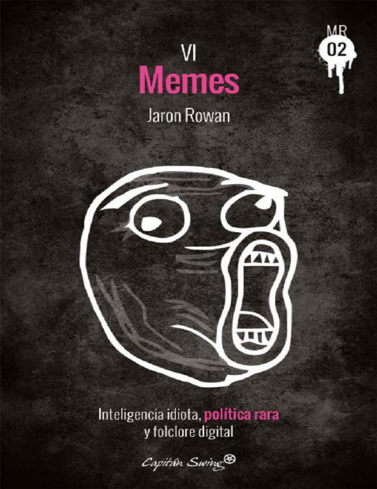 Memes_ Inteligencia idiota, politic de Jaron Rowan, portada del libro