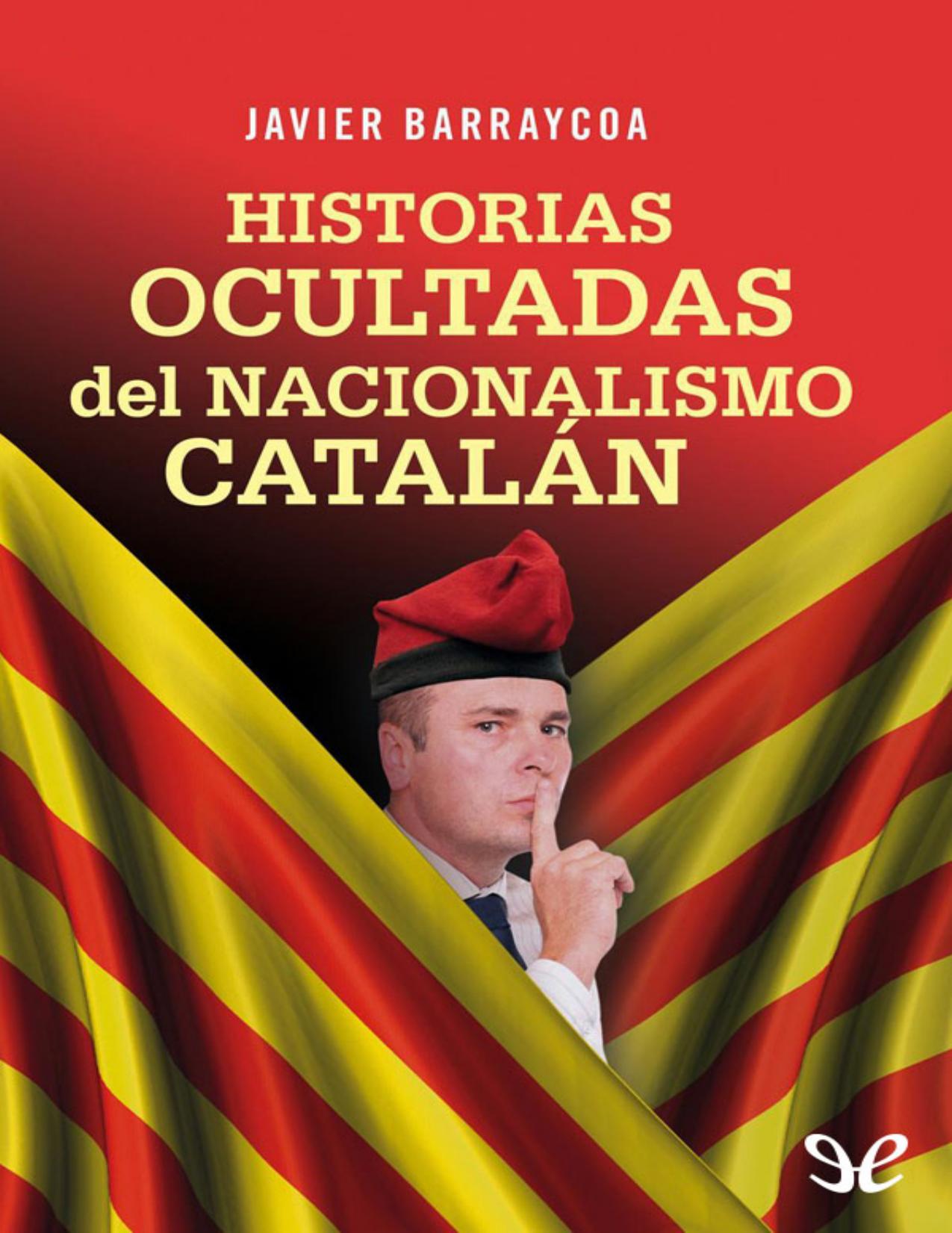 Historias ocultadas del nacionalismo de Javier Barraycoa, portada del libro