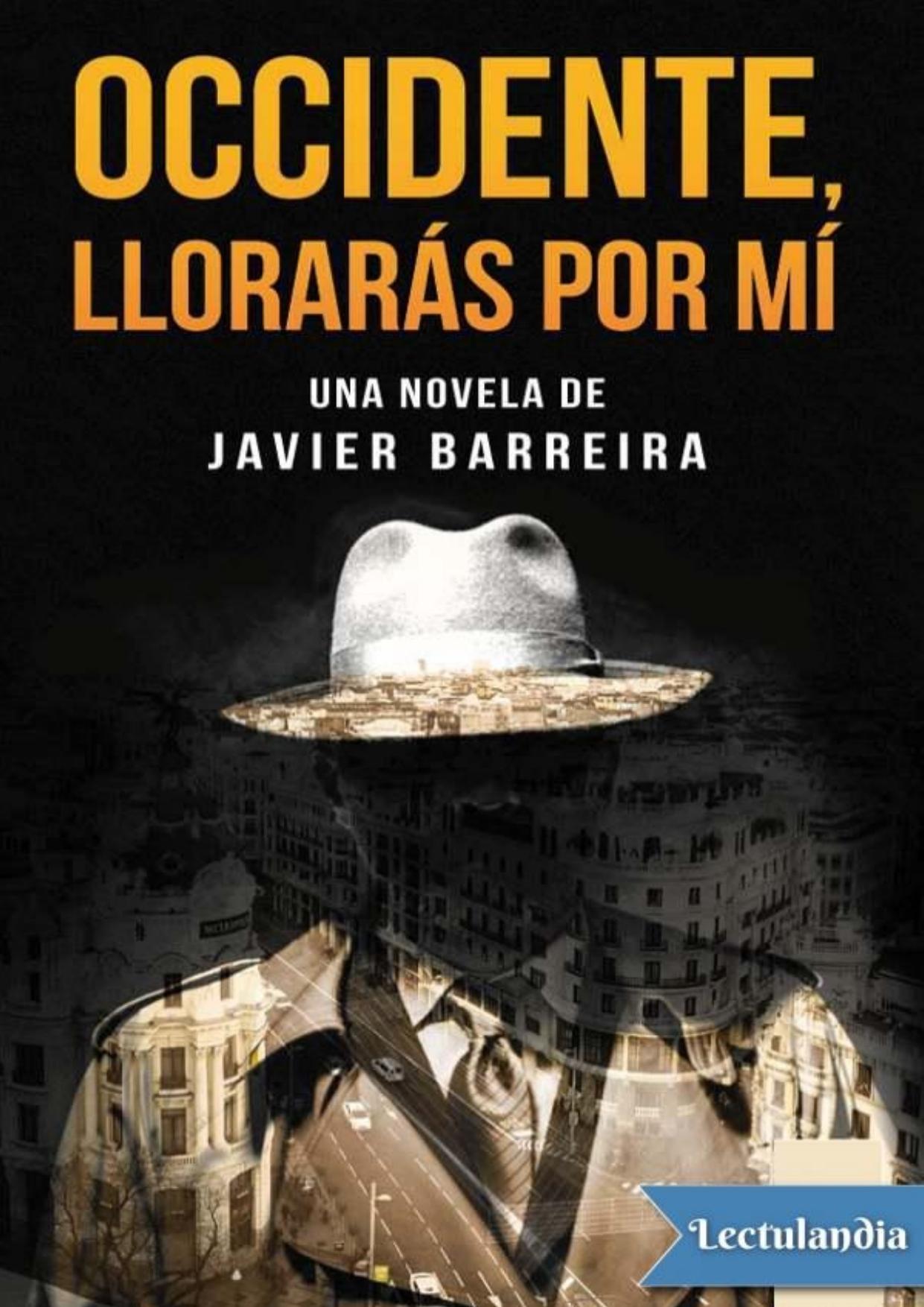 Occidente, llorarás por mí de Javier Barreira, portada del libro