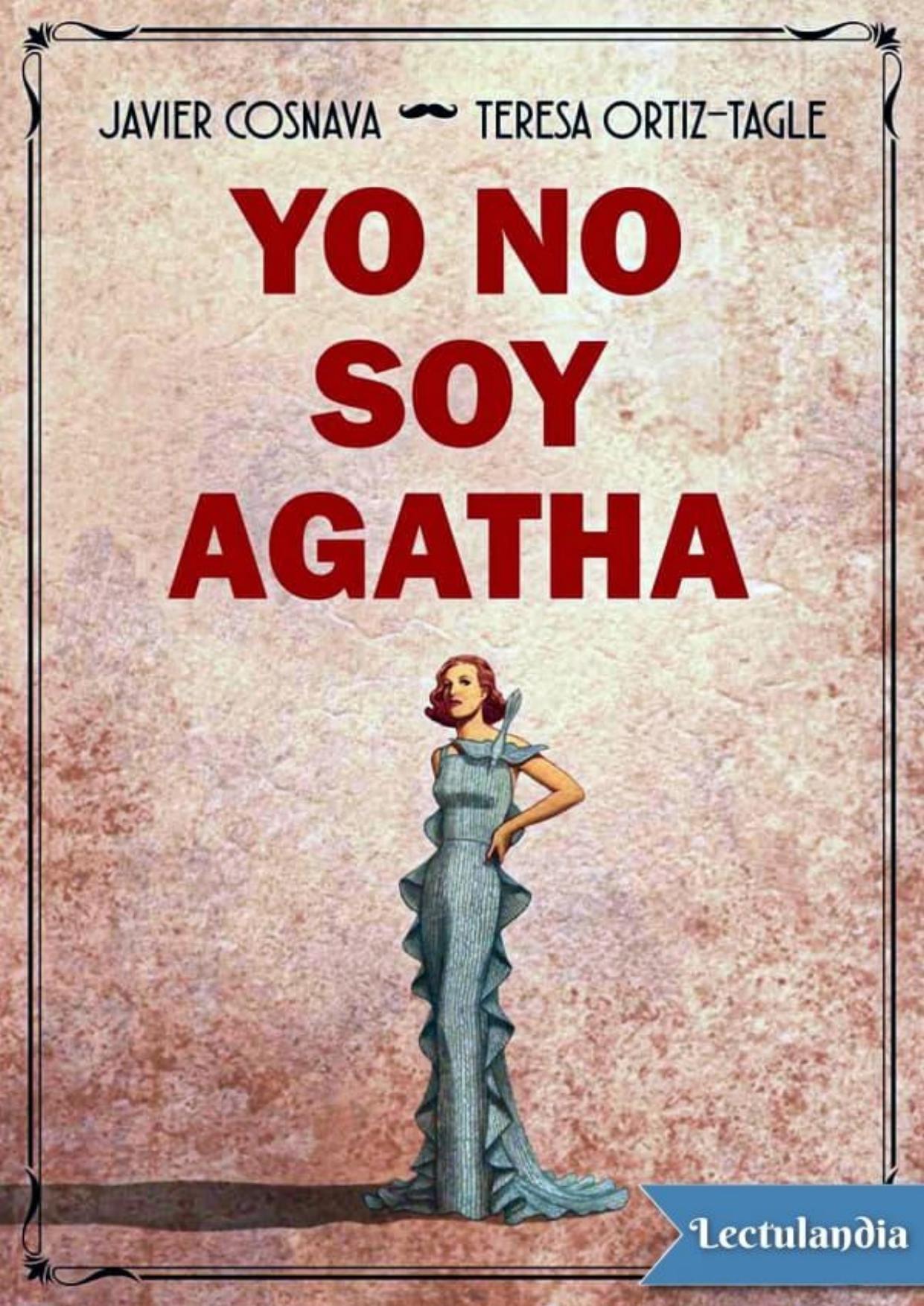 Yo no soy Agatha de Javier Cosnava, portada del libro