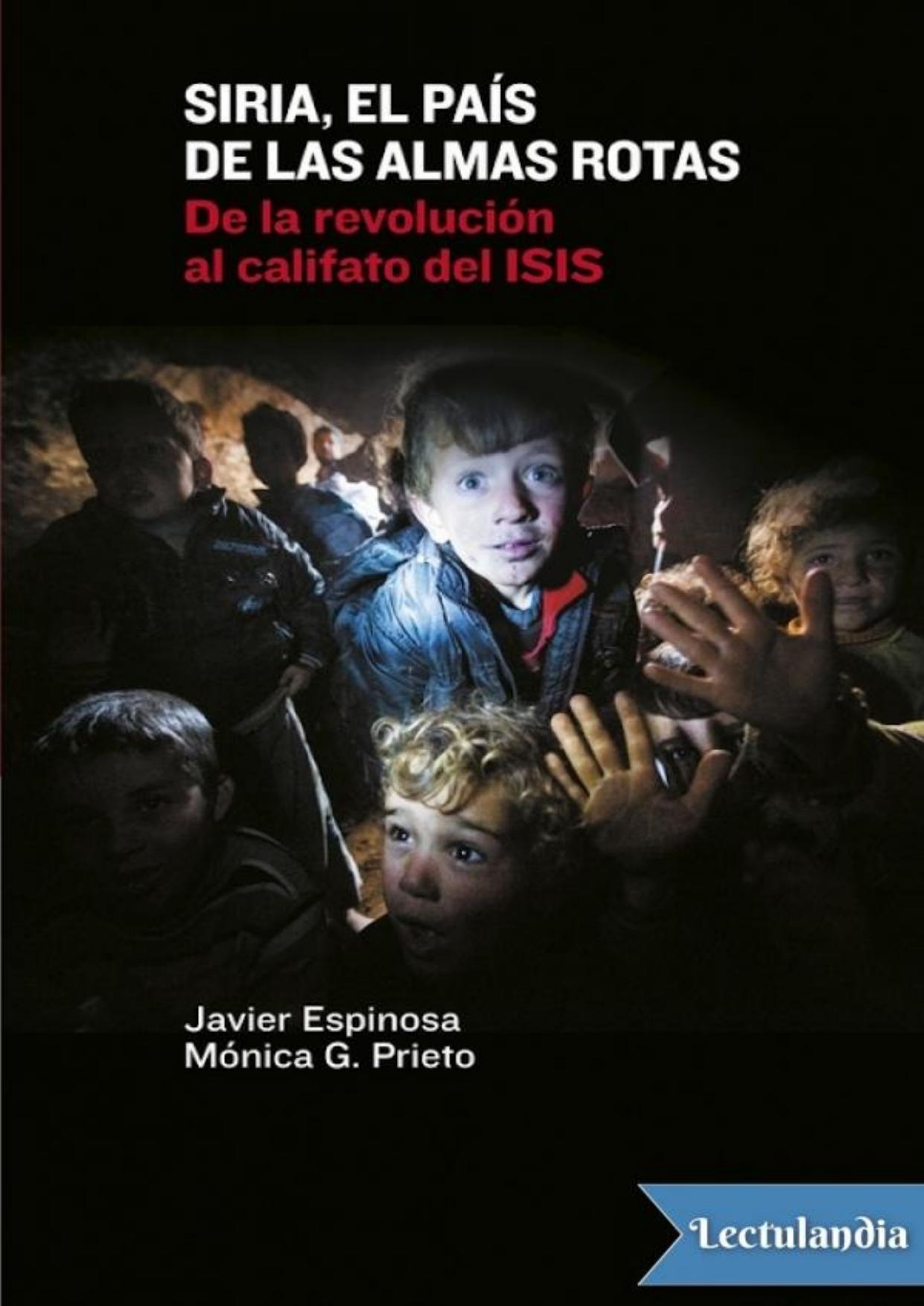 Siria, el país de las almas rotas de Javier Espinosa Robles, portada del libro