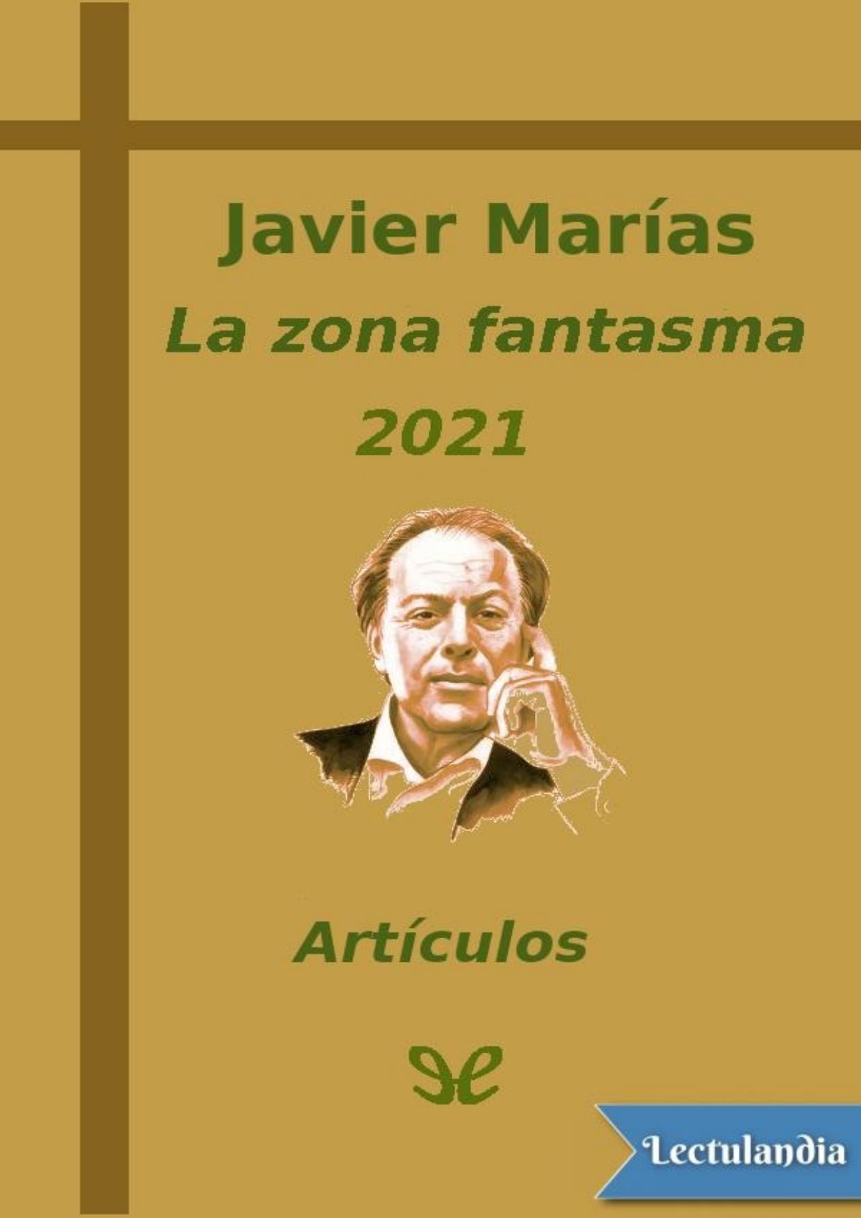 Artículos 2021 de Javier Marías, portada del libro