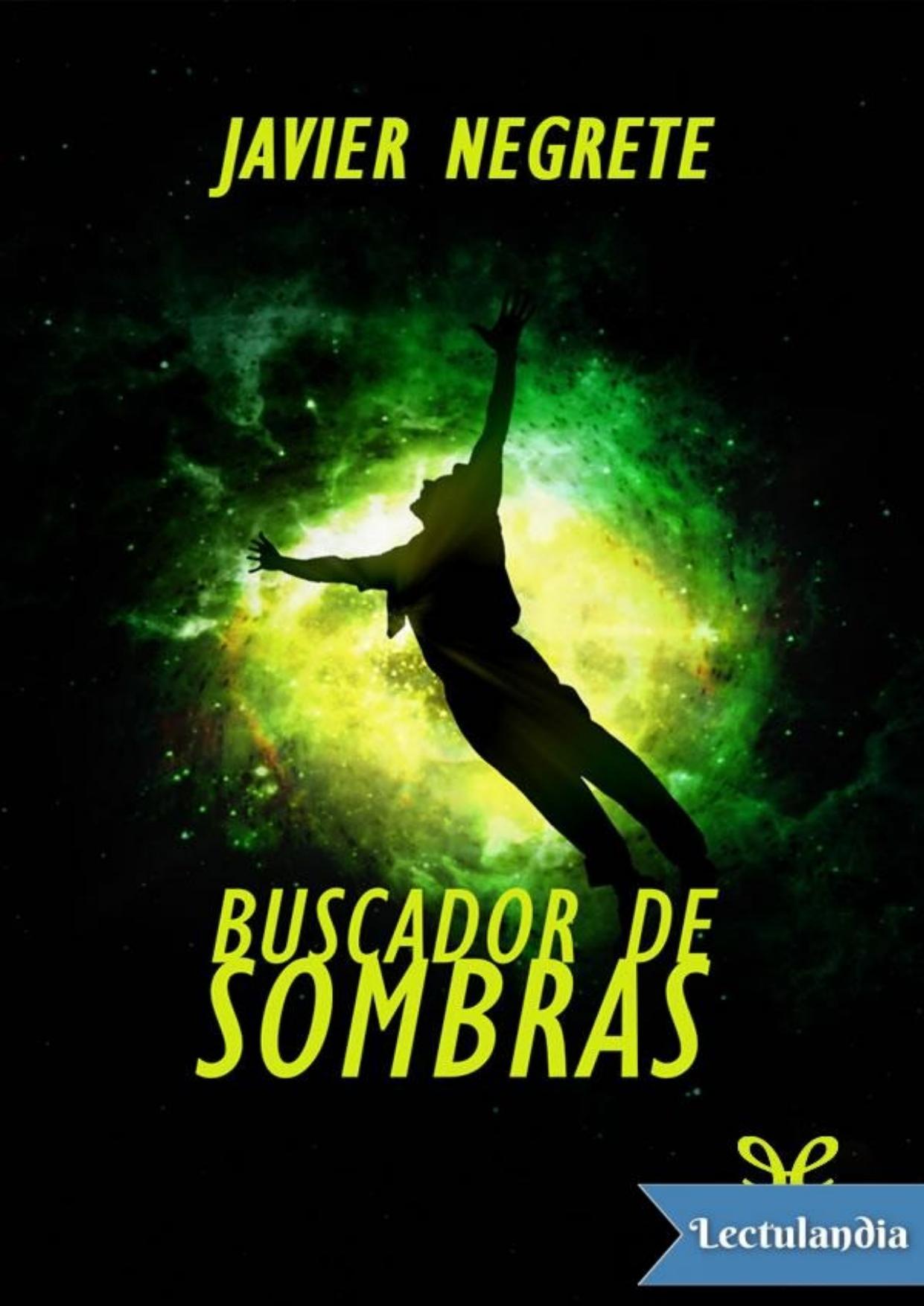 Buscador de sombras de Javier Negrete, portada del libro